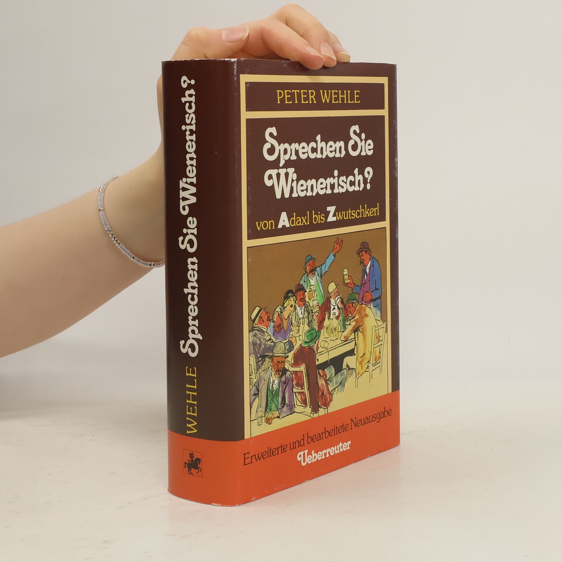 Peter Wehle Sprechen Sie Wienerisch? Von Adaxl bis Zwutschkerl