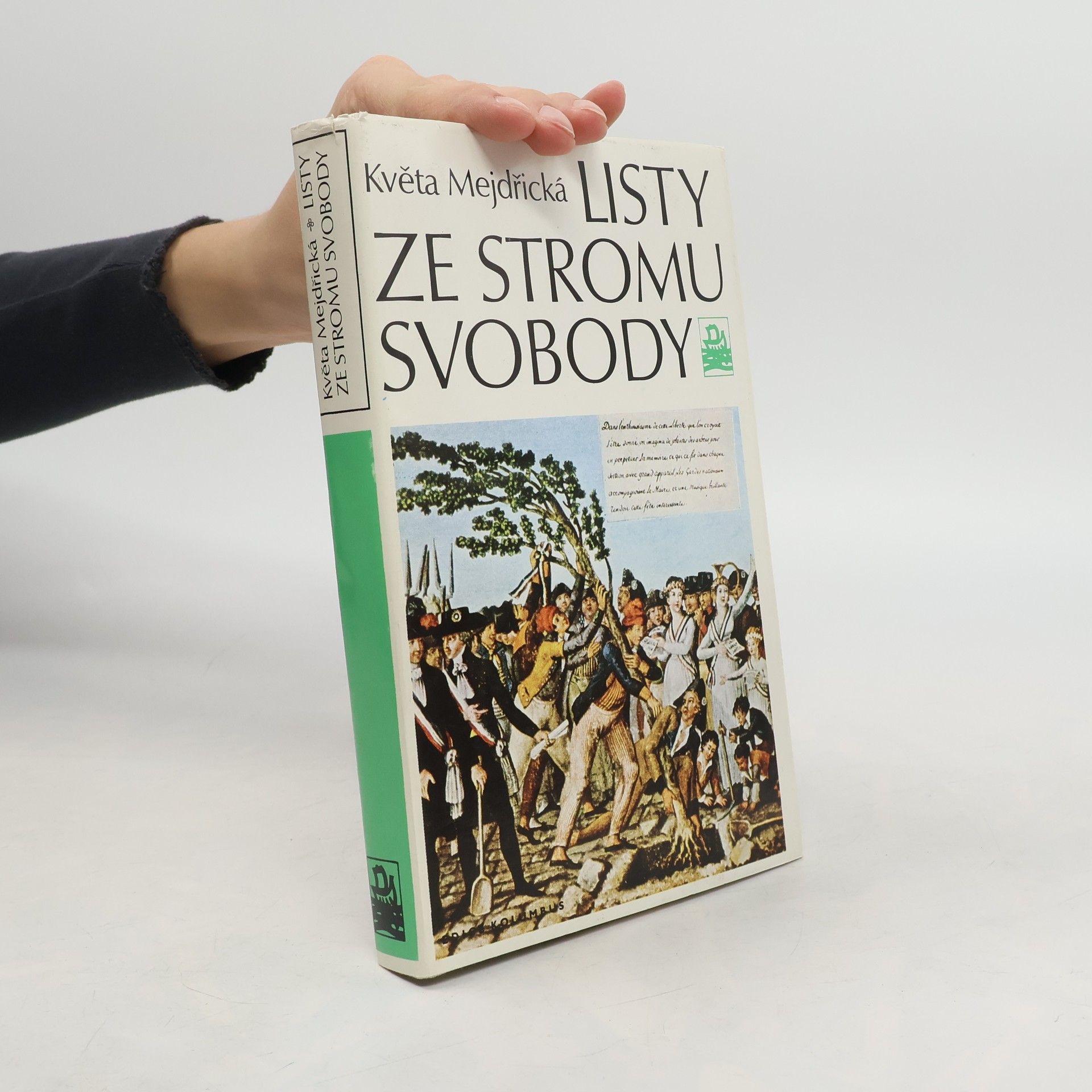 Květa Mejdřická Listy ze stromu svobody