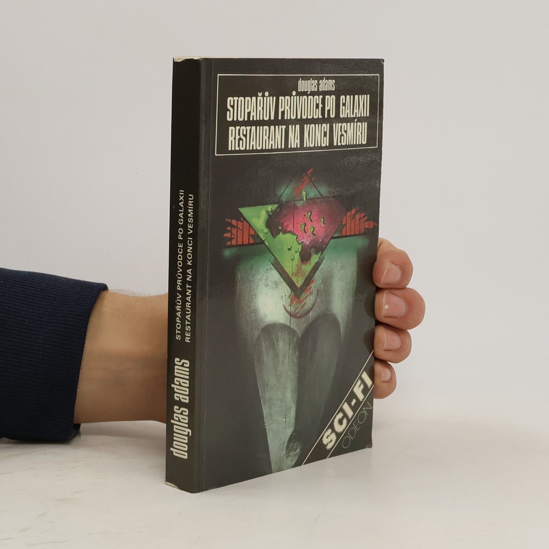 Douglas Adams Stopařův průvodce po Galaxii. Restaurant na konci vesmíru.