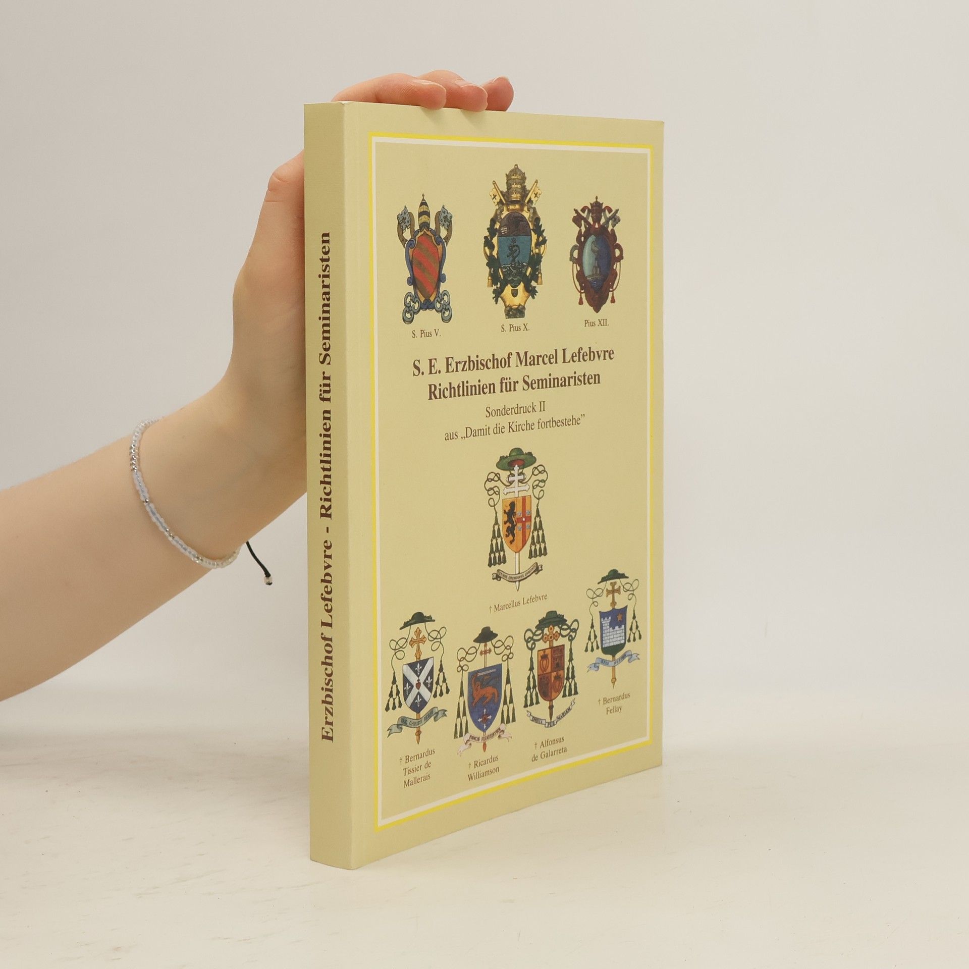 Autorenkollektiv S. E. Erzbischof Marcel Lefebvre Richtlinien für Seminaristen
