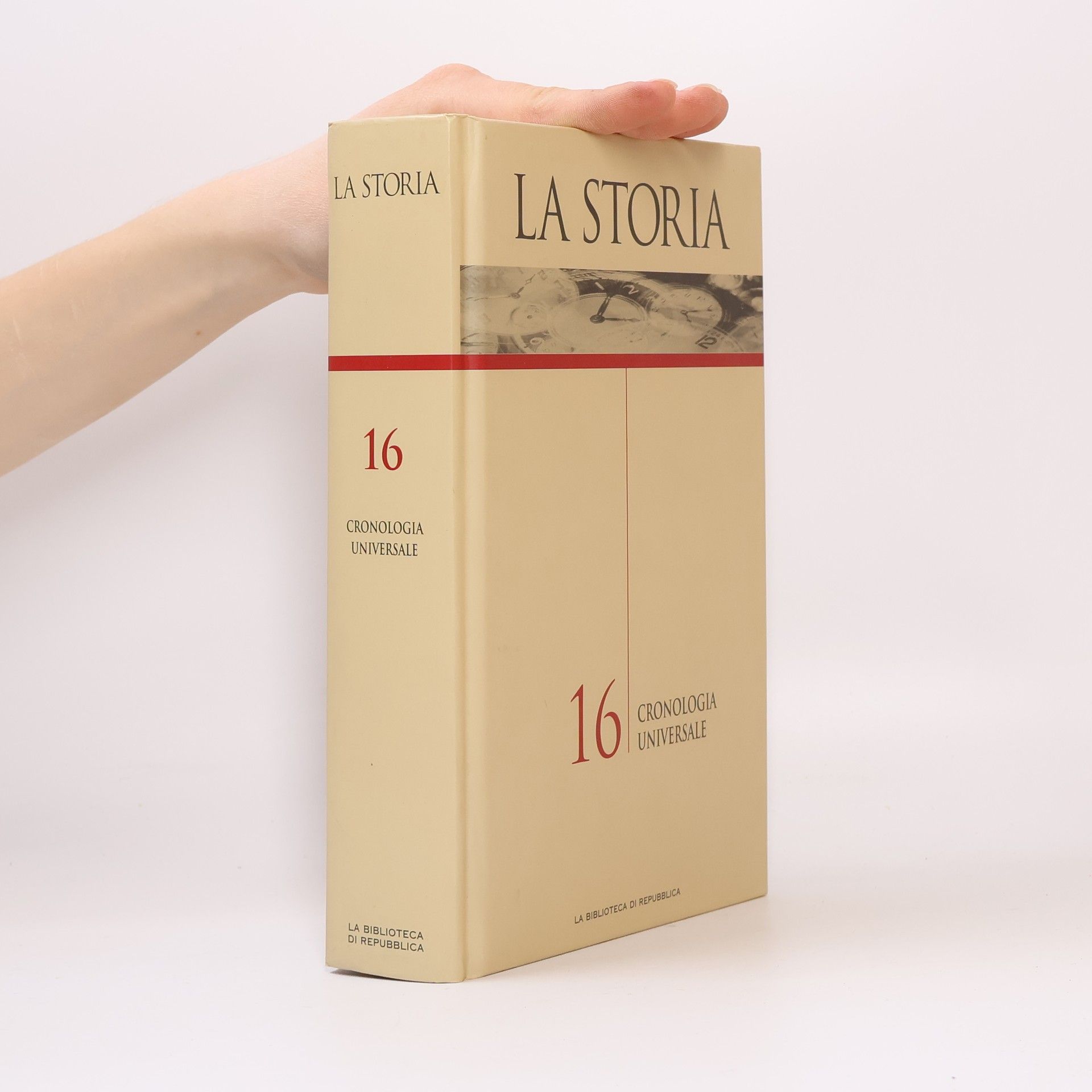Various authors La storia 16. Cronologia Universale