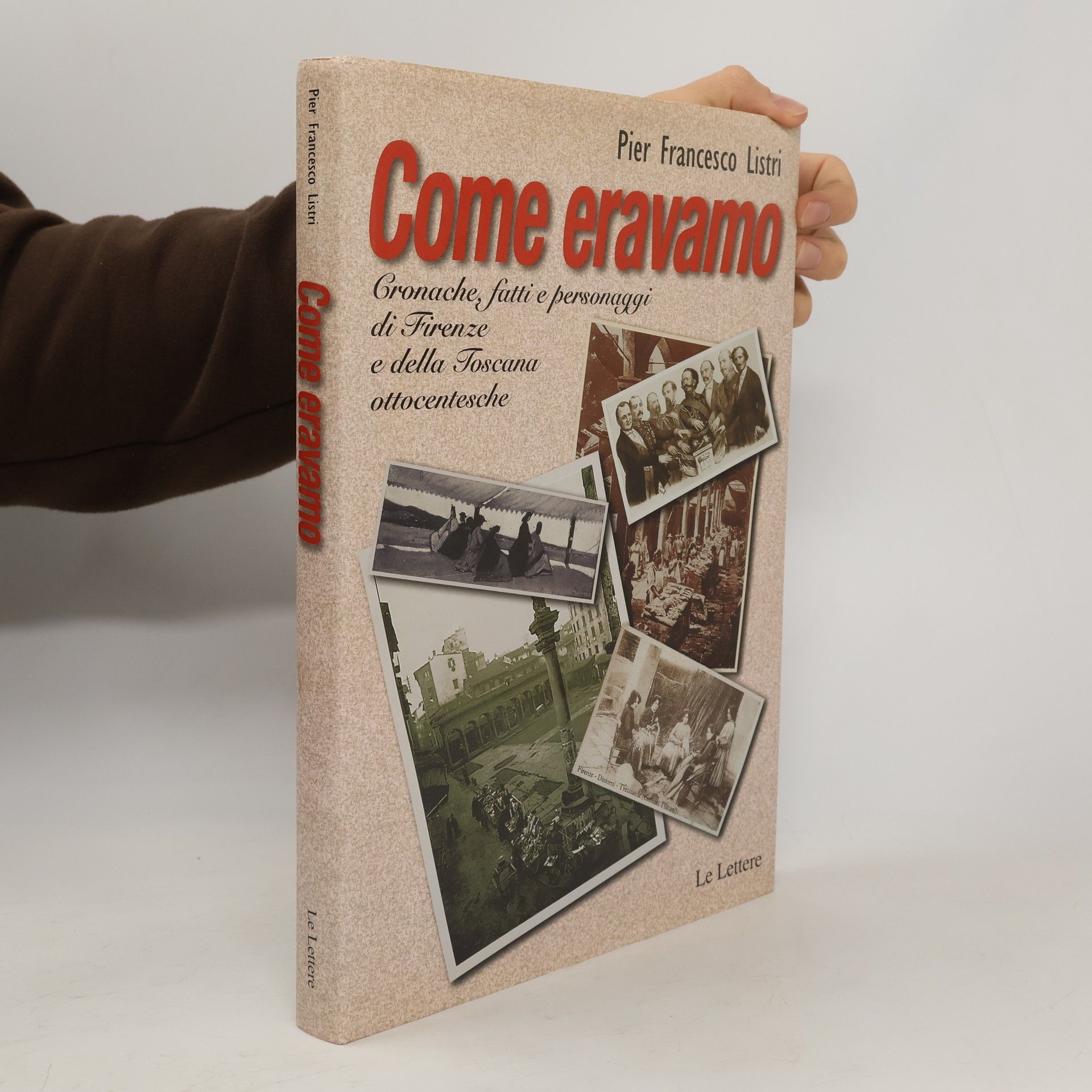 Pier Francesco Listri Come eravamo