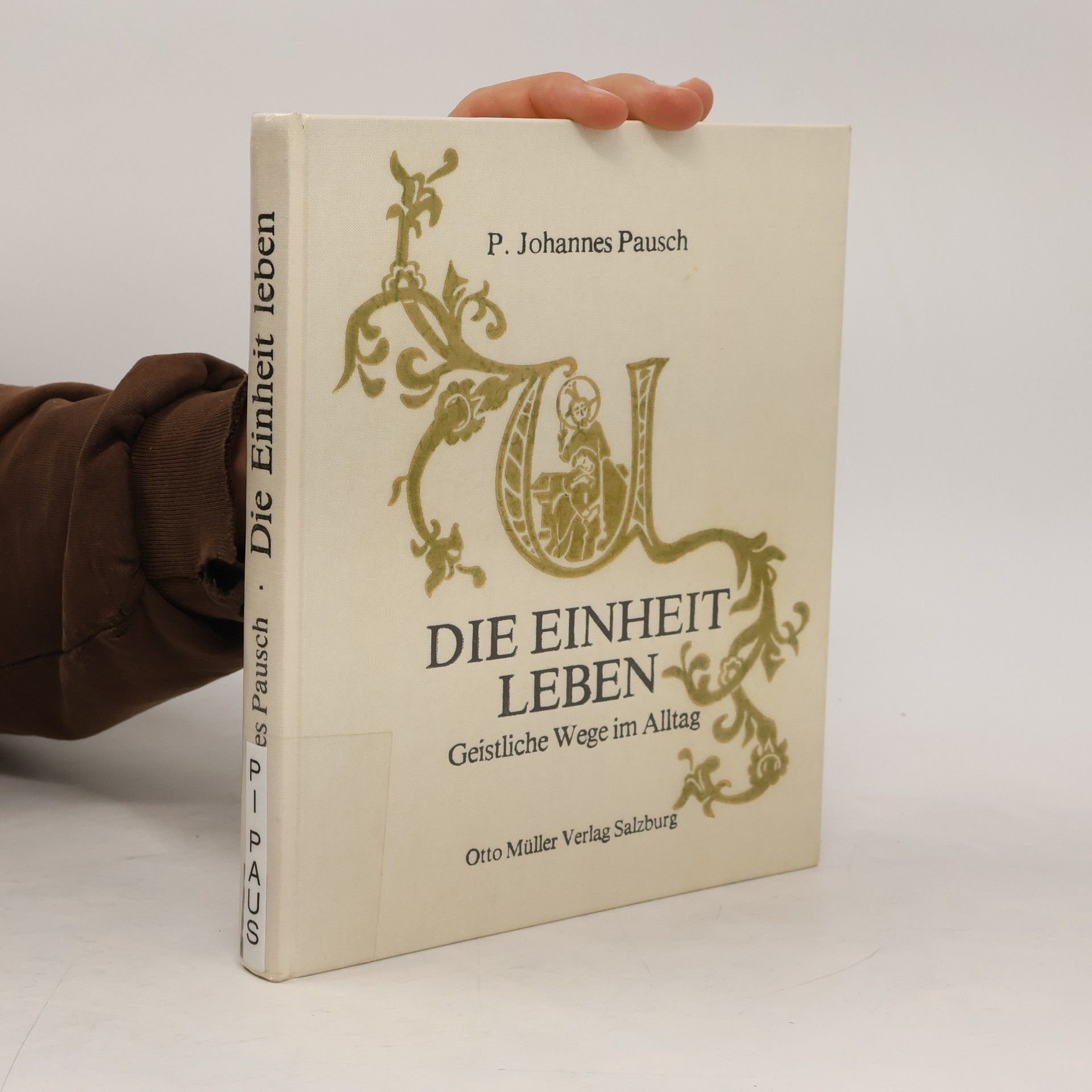 Johannes Pausch Die Einheit leben