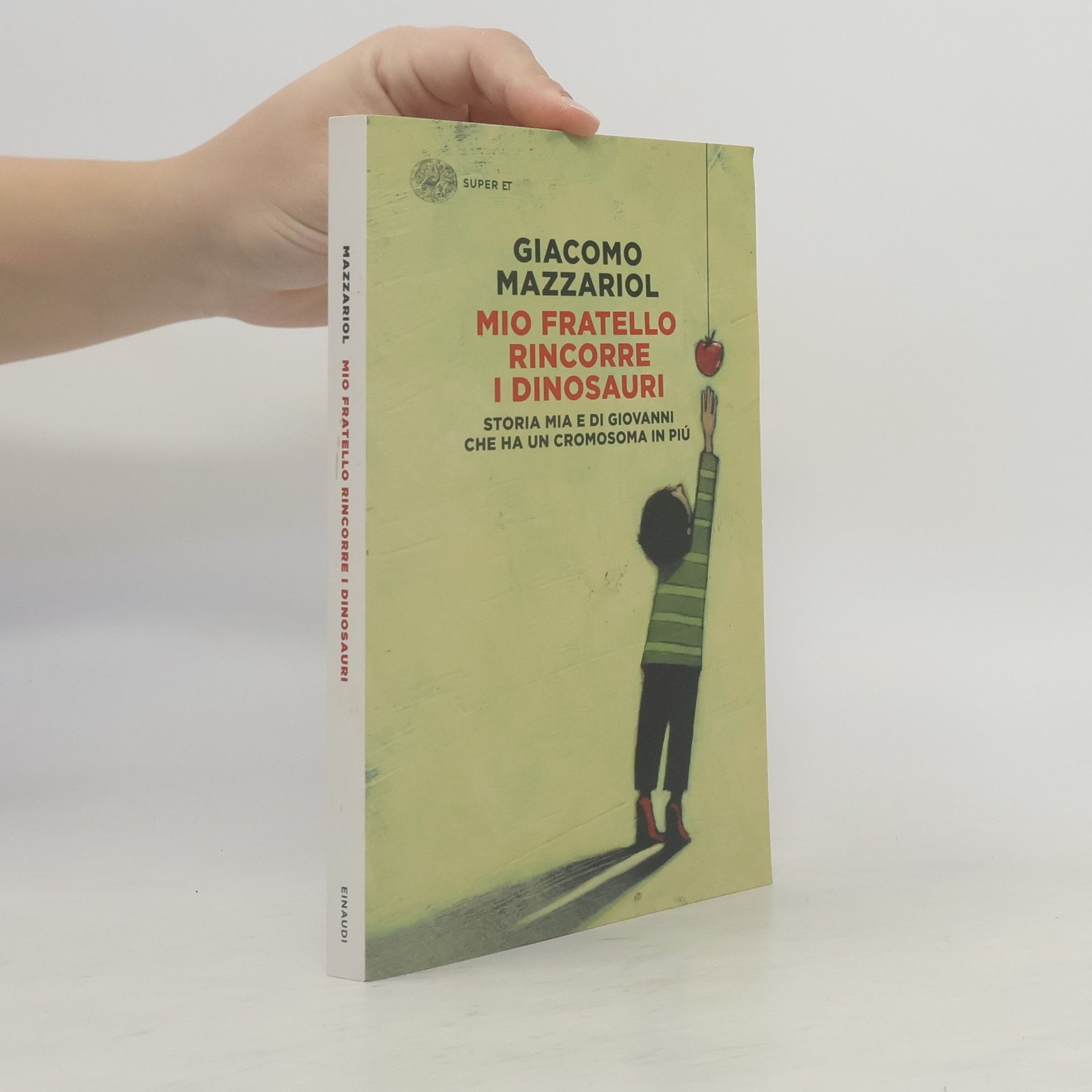 Mio fratello rincorre i dinosauri. Storia mia e di Giovanni che ha un cromosoma in più