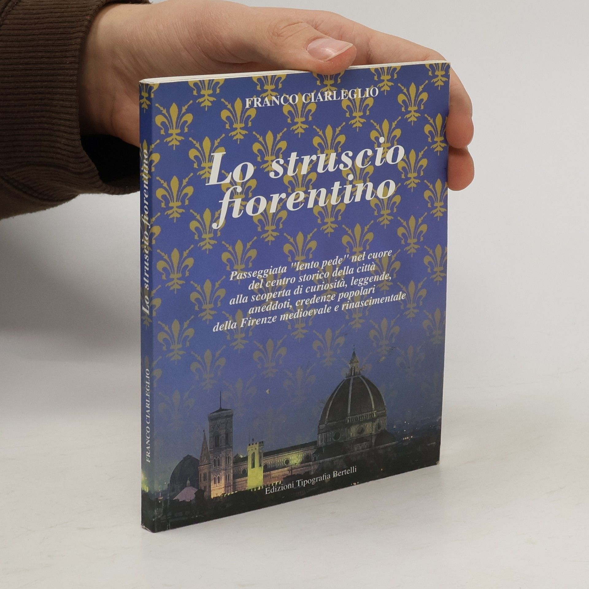 Franco Ciarleglio Lo struscio fiorentino