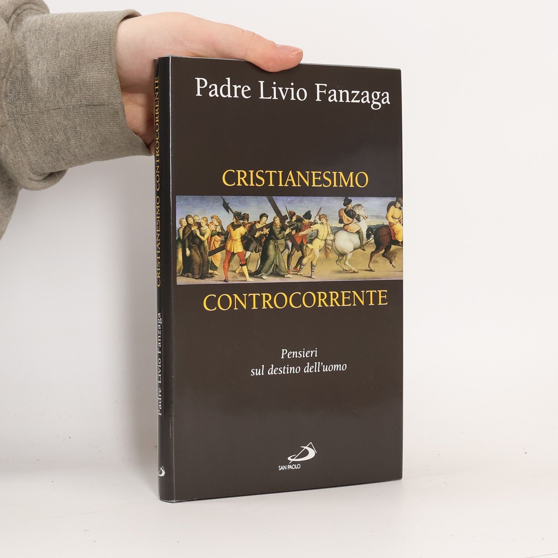 Padre Livio Fanzaga Cristianesimo controcorrente. Pensieri sul destino dell'uomo