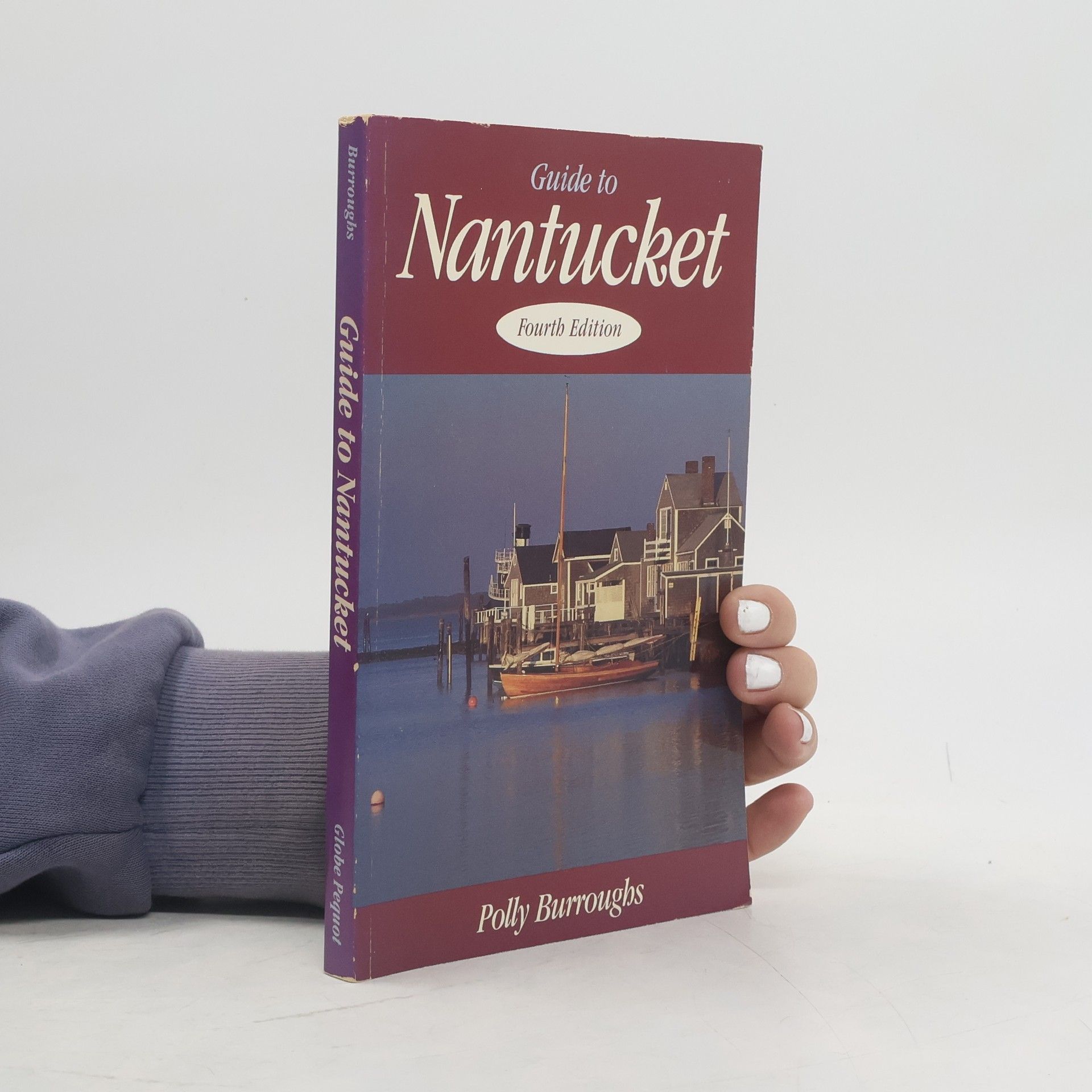 Polly Burroughs Guide to Nantucket: Fourth Edition