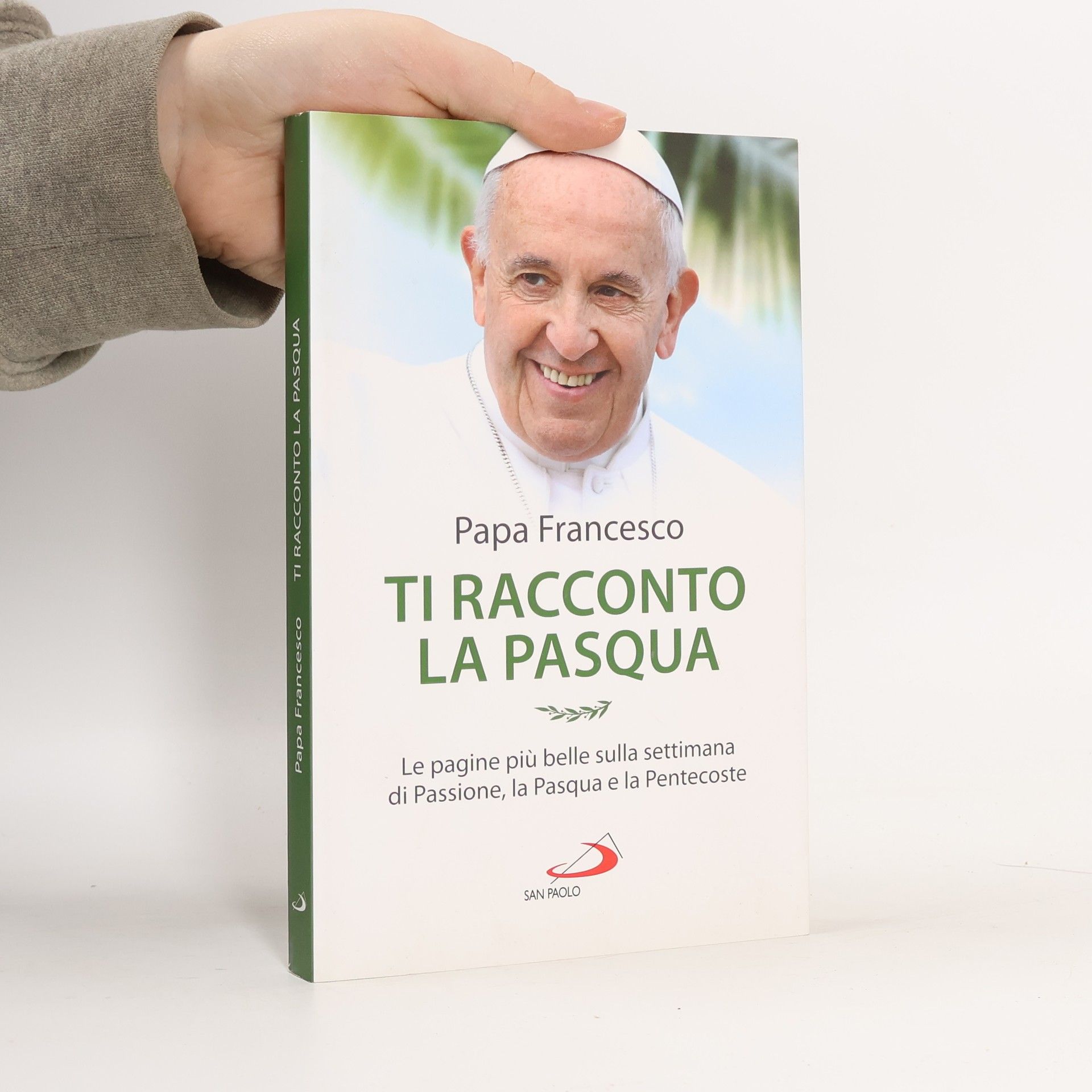 Papst Franziskus Ti racconto la Pasqua