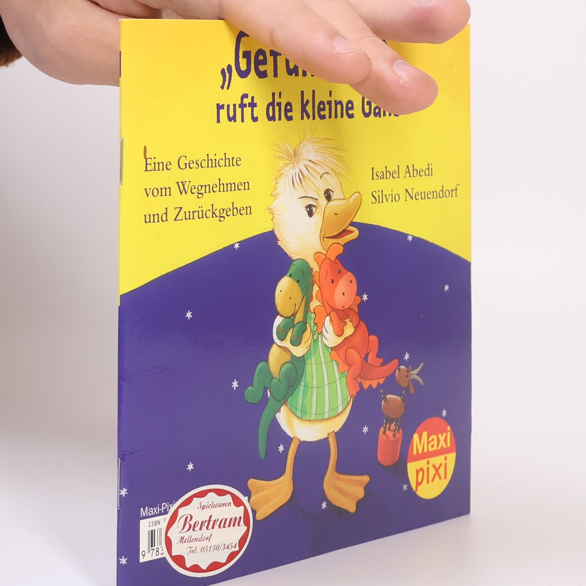 Isabel Abedi Maxi-Pixi "Verschwunden!", ruft die kleine Ziege - "Gefunden!", ruft die kleine Gans