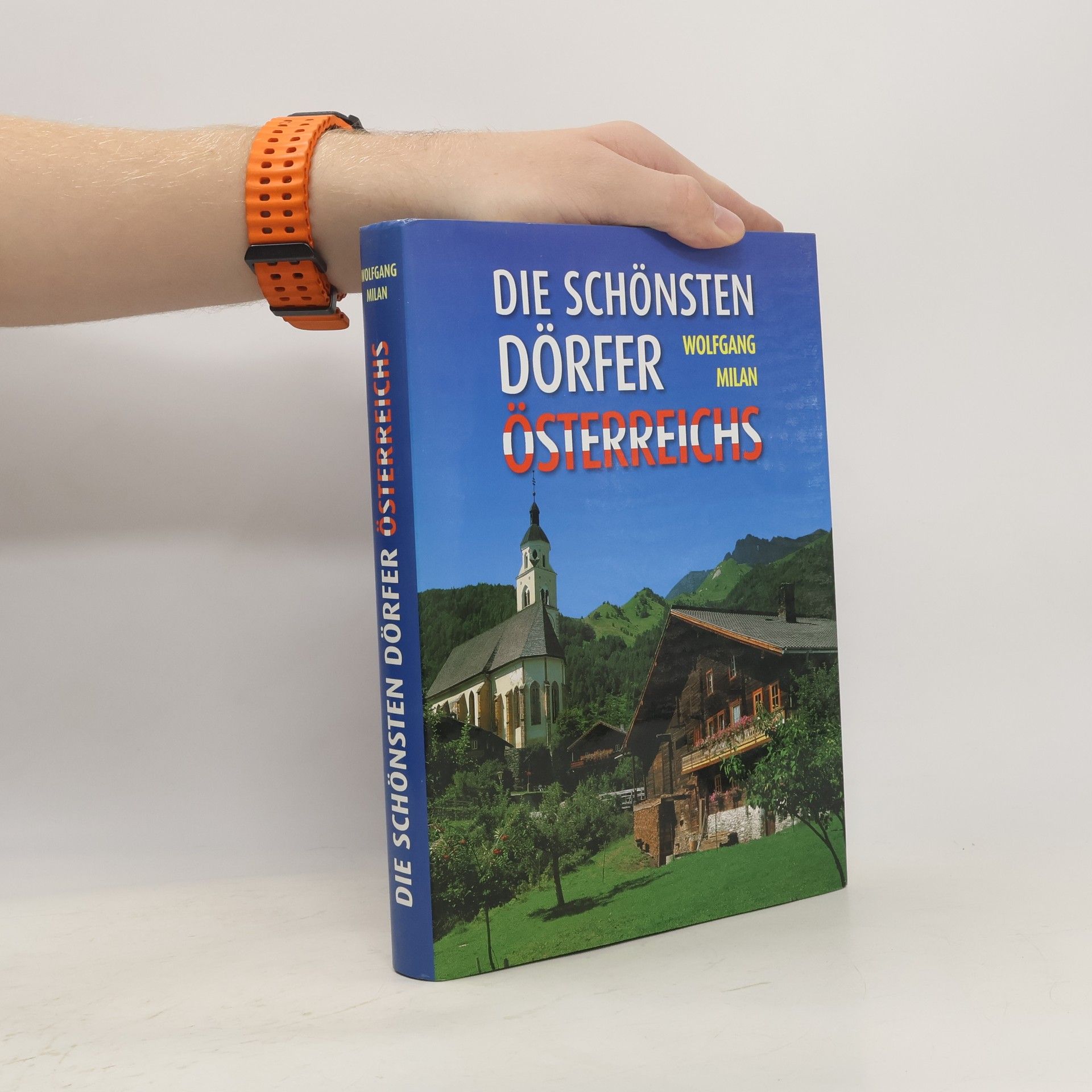 Wolfgang Milan Die schönsten Dörfer Österreichs