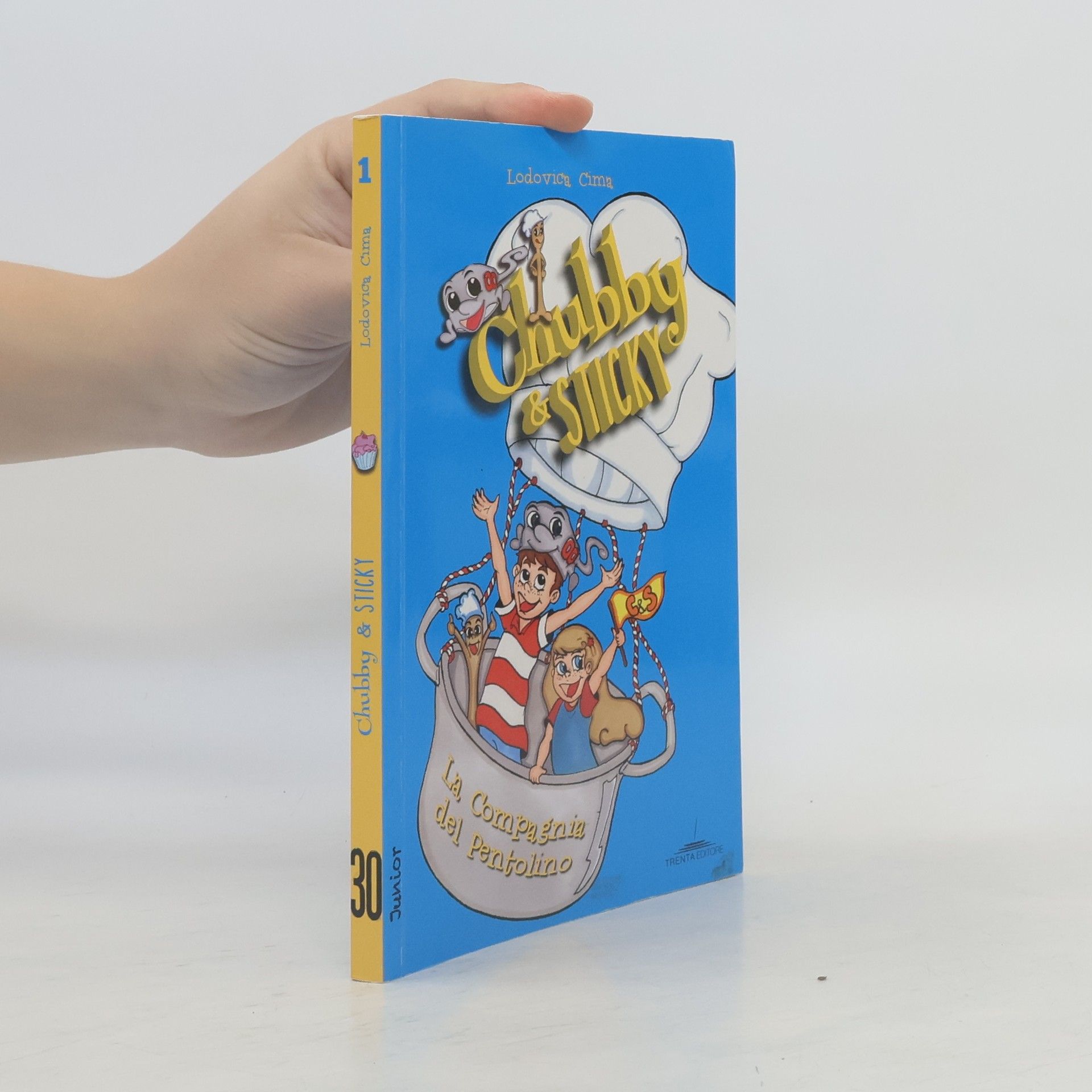 La compagnia del pentolino. Chubby & Sticky