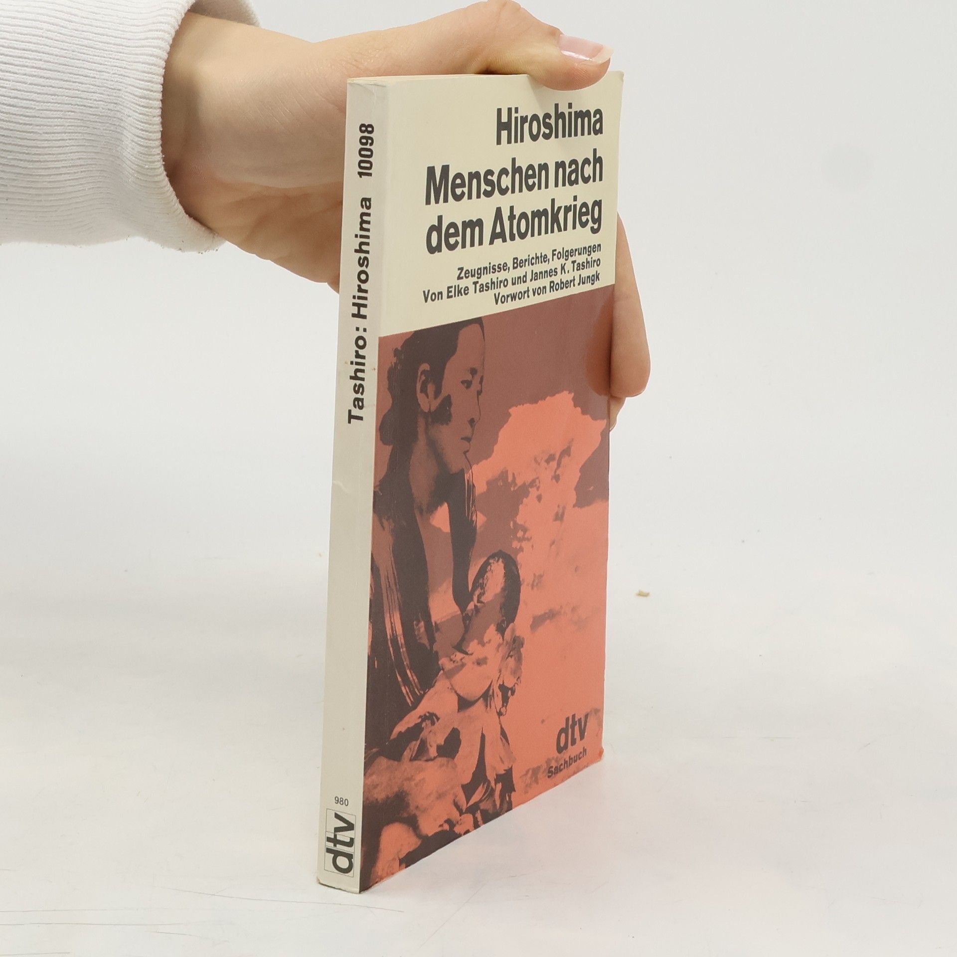 Elke Tashiro Hiroshima. Menschen nach dem Atomkrieg