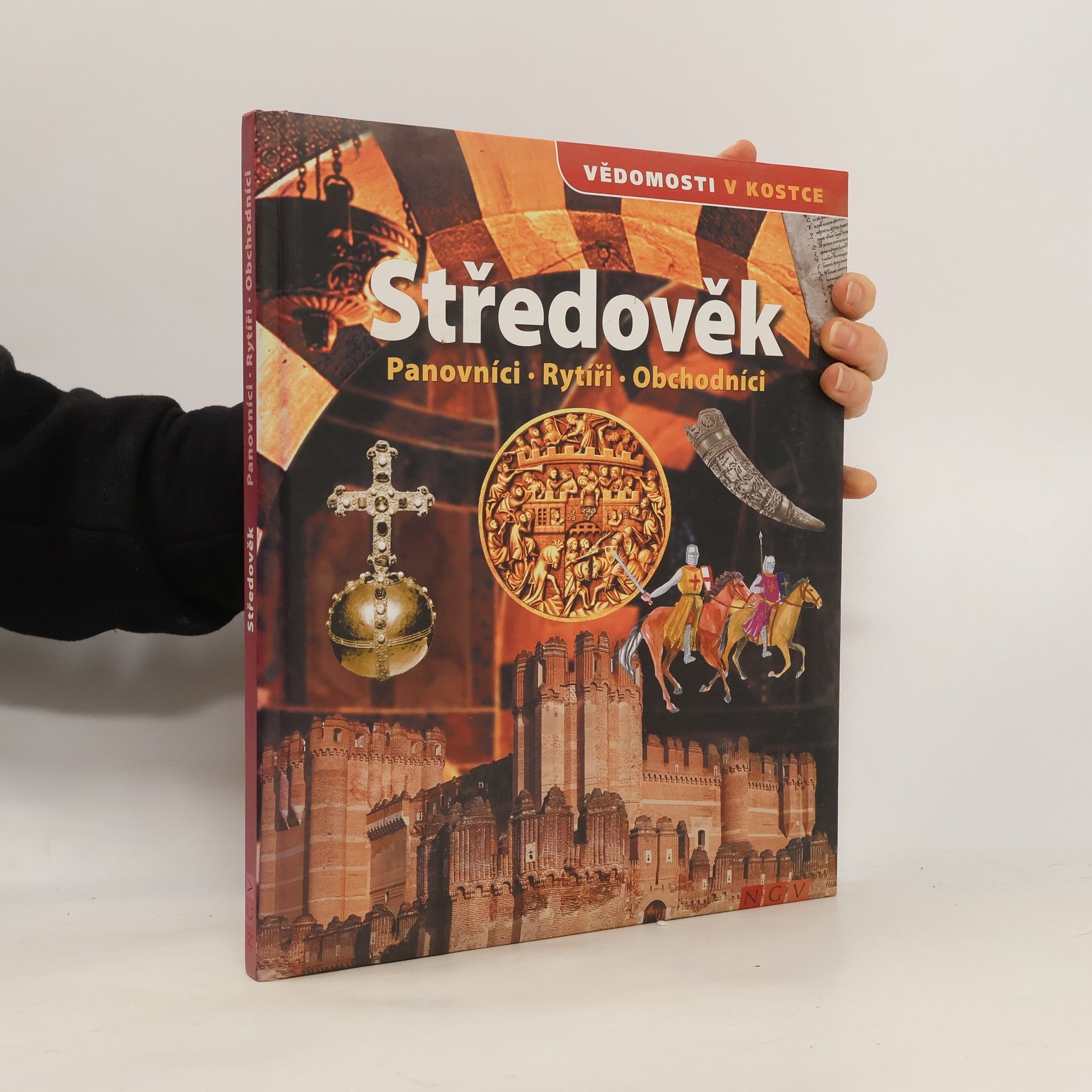 Šárka Stellner Středověk. Panovníci, rytíři, obchodníci