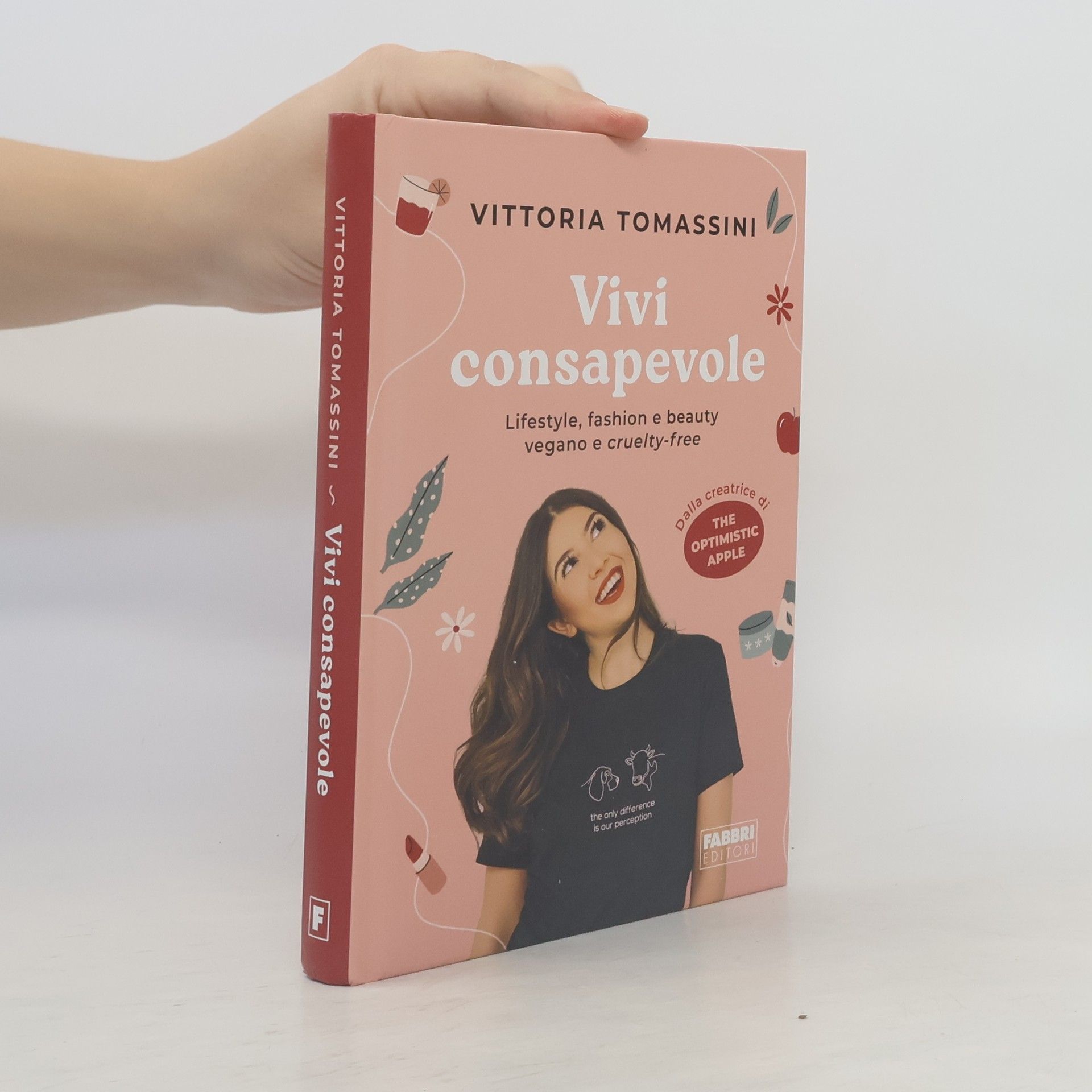 Vittoria Tomassini Vivi consapevole. Lifestyle, fashion e beauty vegano e cruelty-free