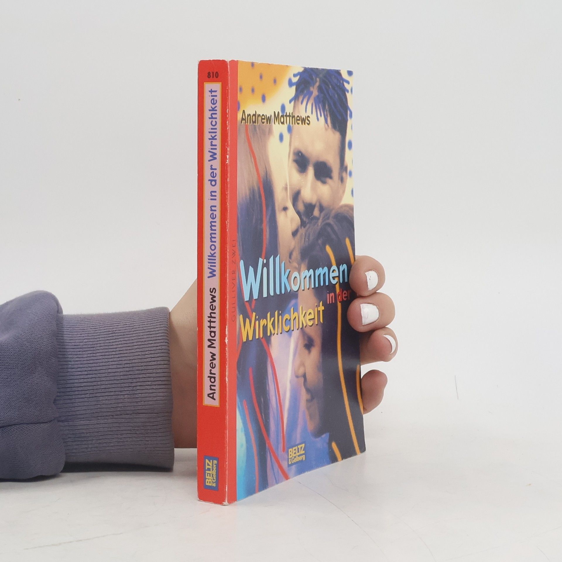 Andrew Matthews Willkommen in der Wirklichkeit