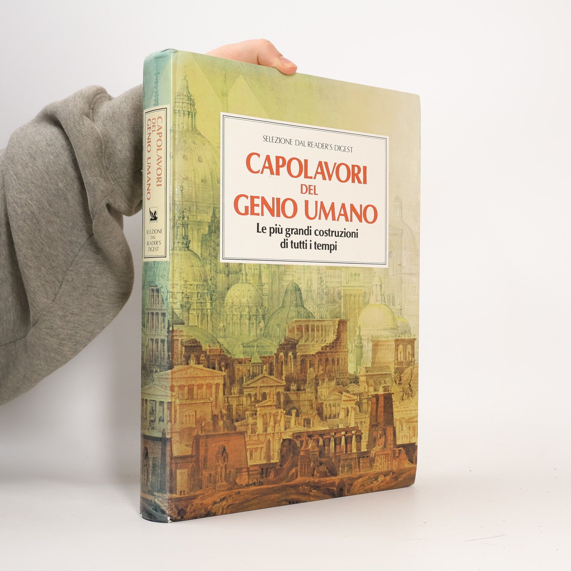 Selezione dal Reader's Digest: Capolavori del genio umano