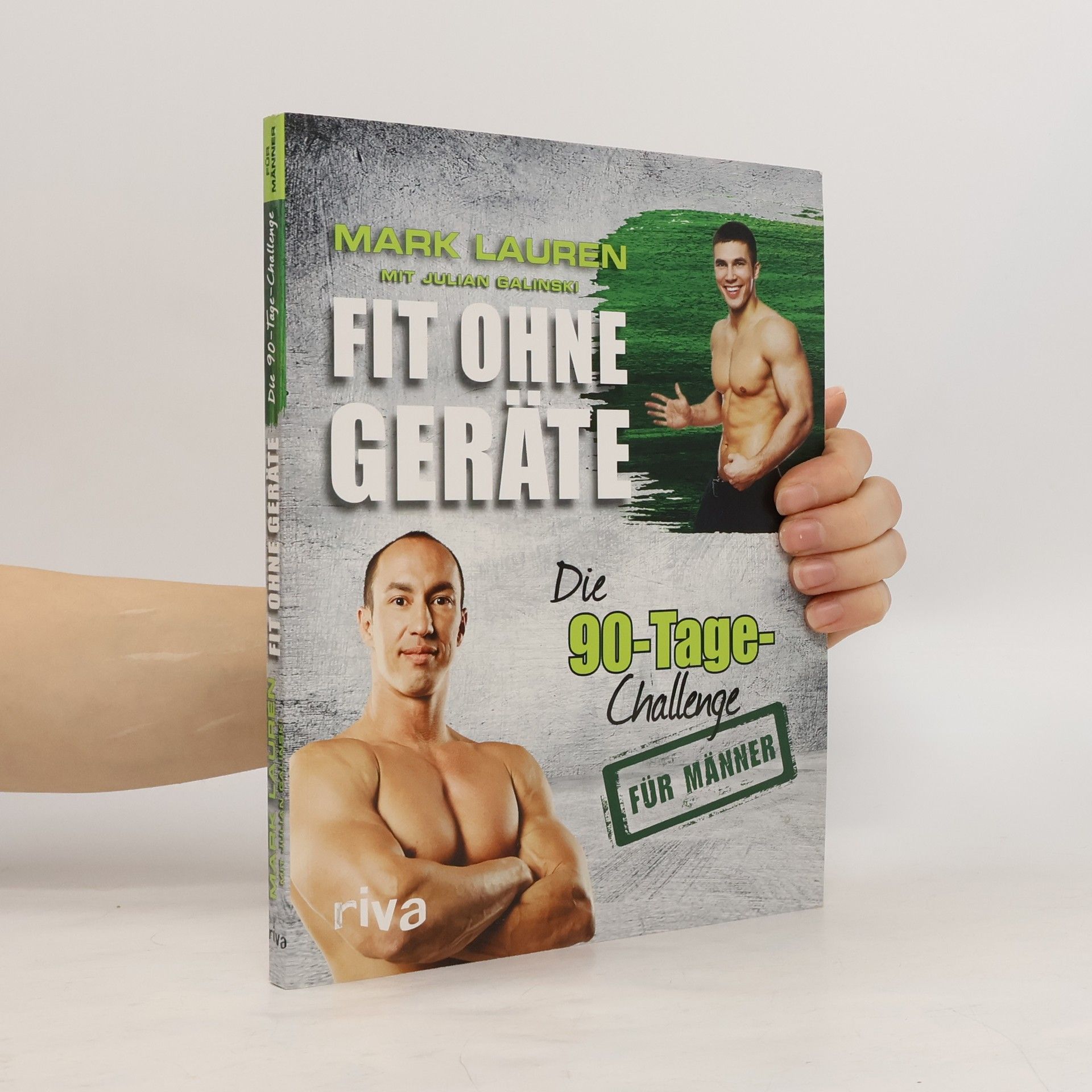 Mark Lauren Fit ohne Geräte - die 90-Tage-Challenge für Männer