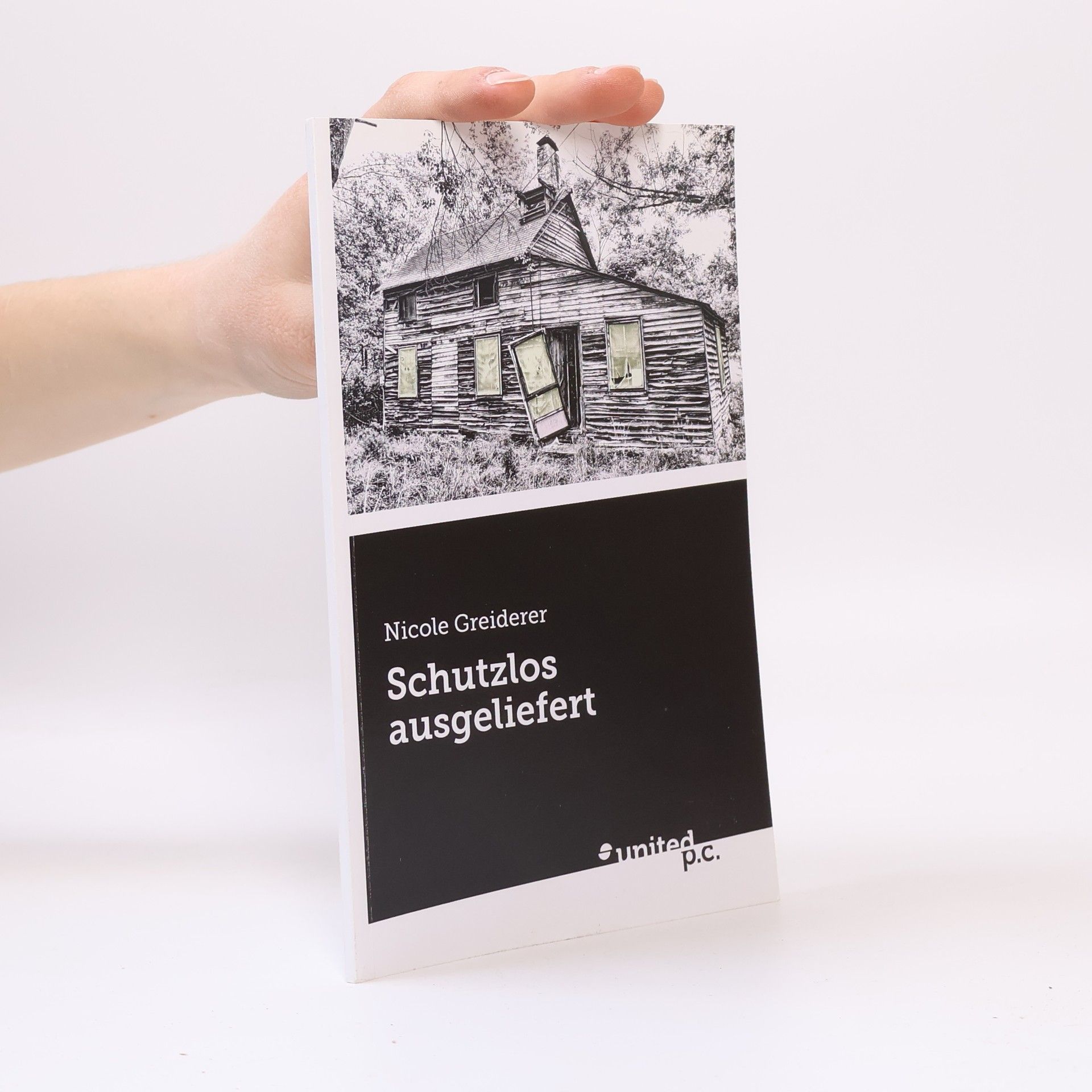 Nicole Greiderer Schutzlos ausgeliefert