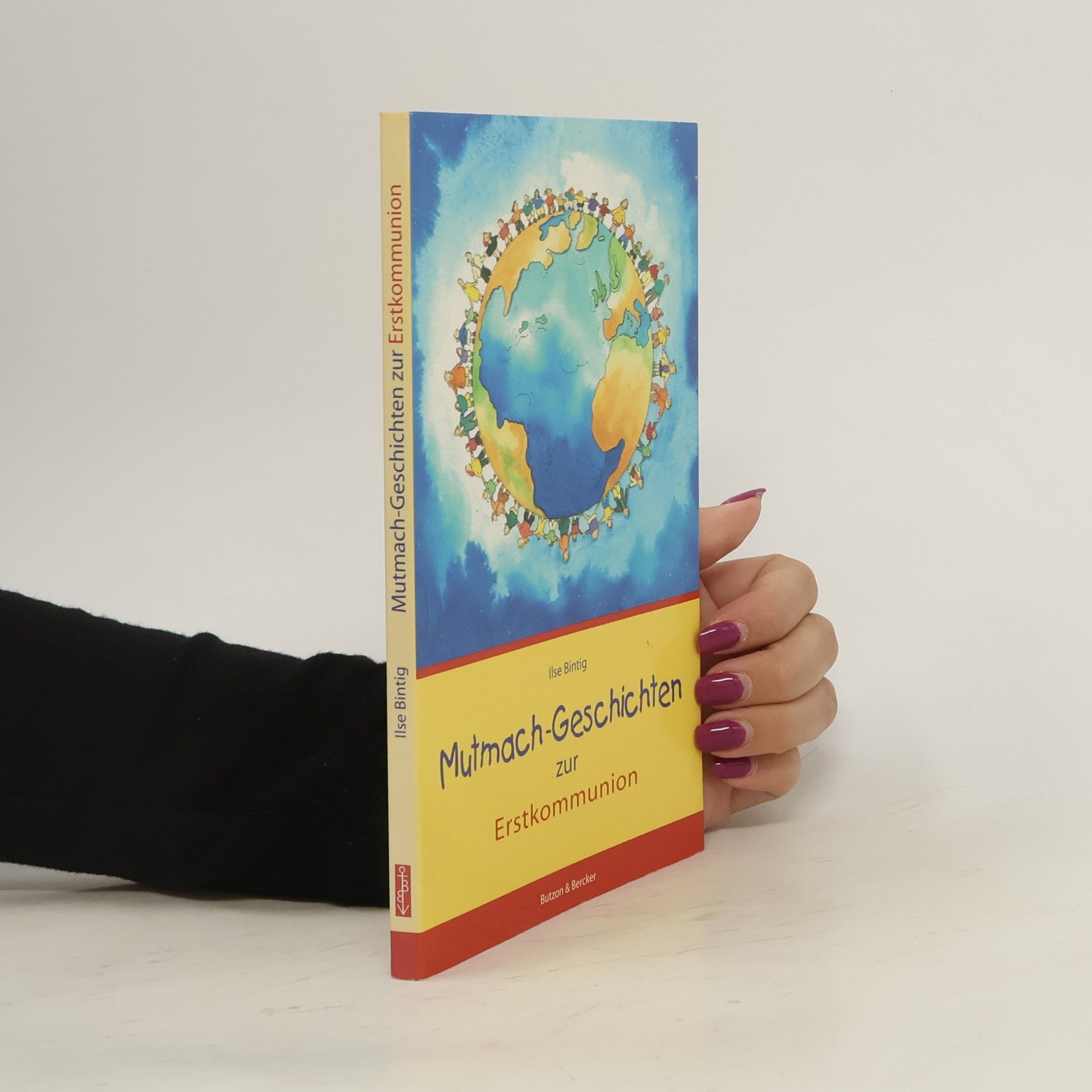 Ilse Bintig Mutmach-Geschichten zur Erstkommunion