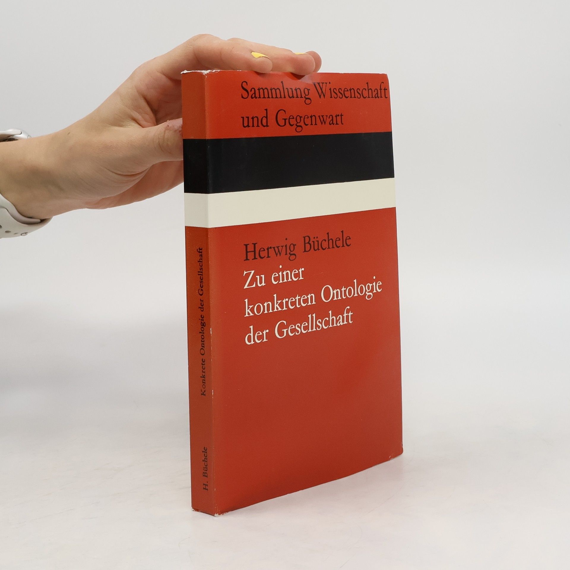 Herwig Büchele Zu einer konkreten Ontologie der Gesellschaft