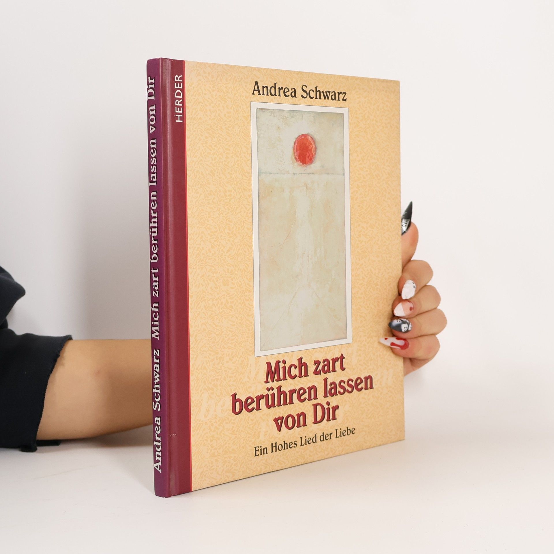 Andrea Schwarz Mich zart berühren lassen von Dir.