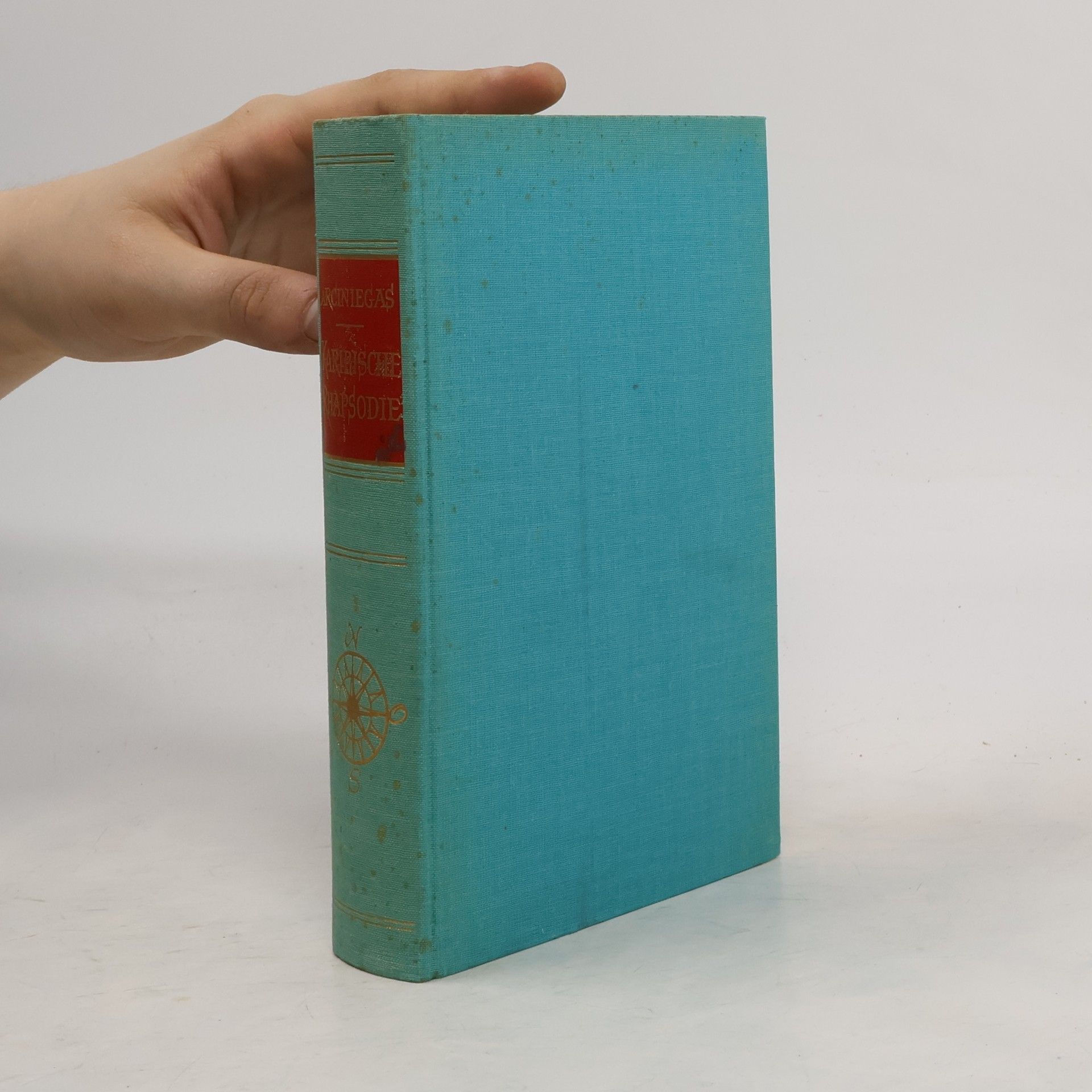 Germán Arciniegas Karibische Rhapsodie. Biographie eines Meere