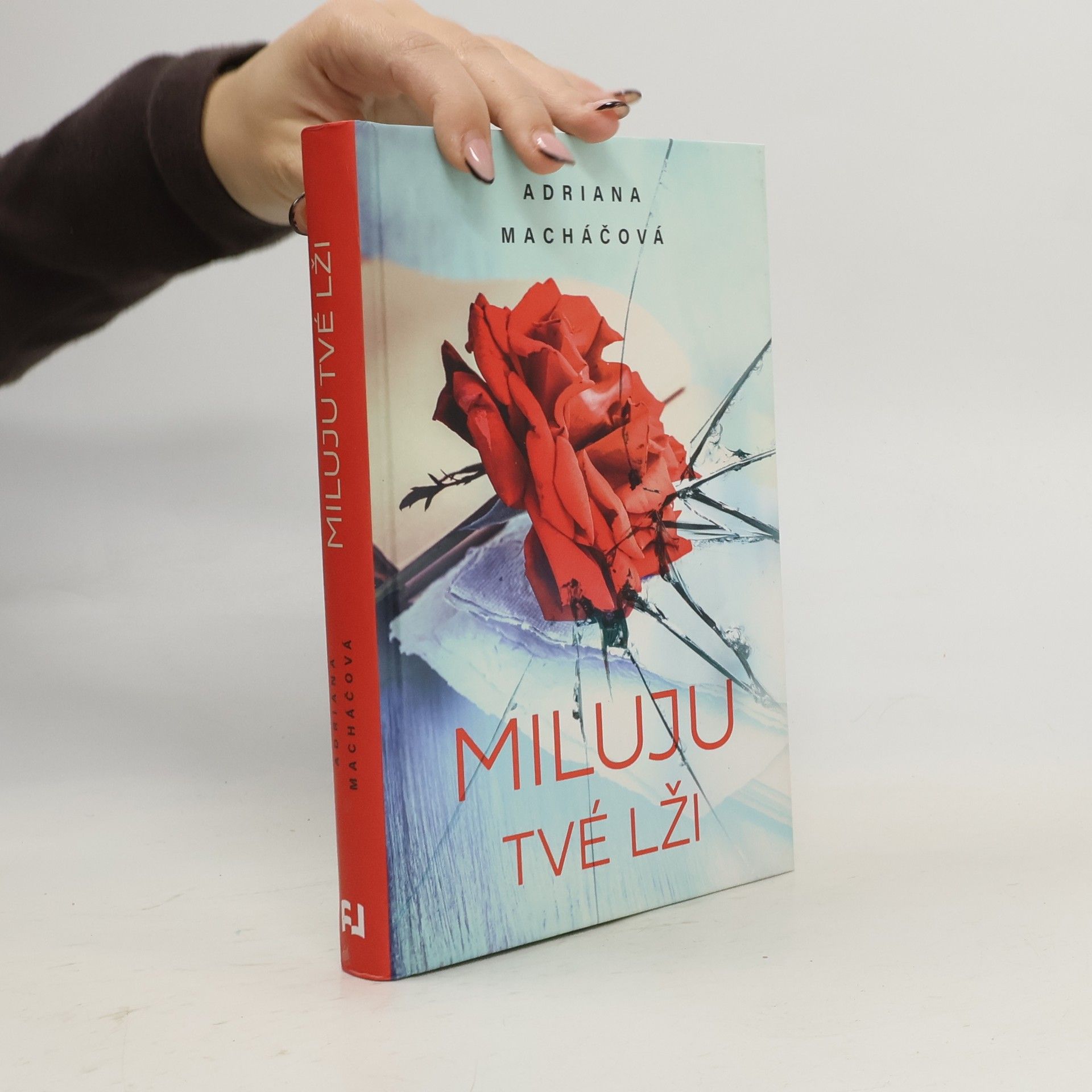 Adriana Machac Miluju tvé lži