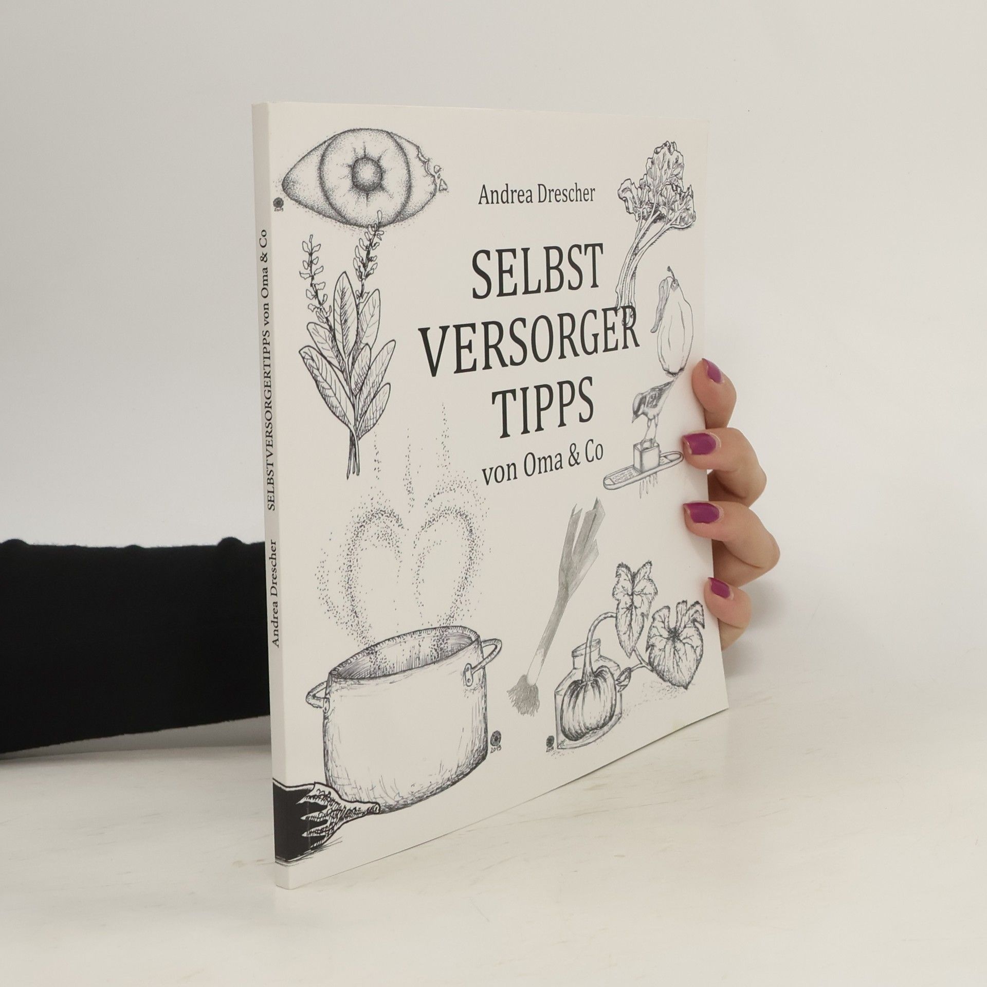 Selbstversorgertipps von Oma & Co