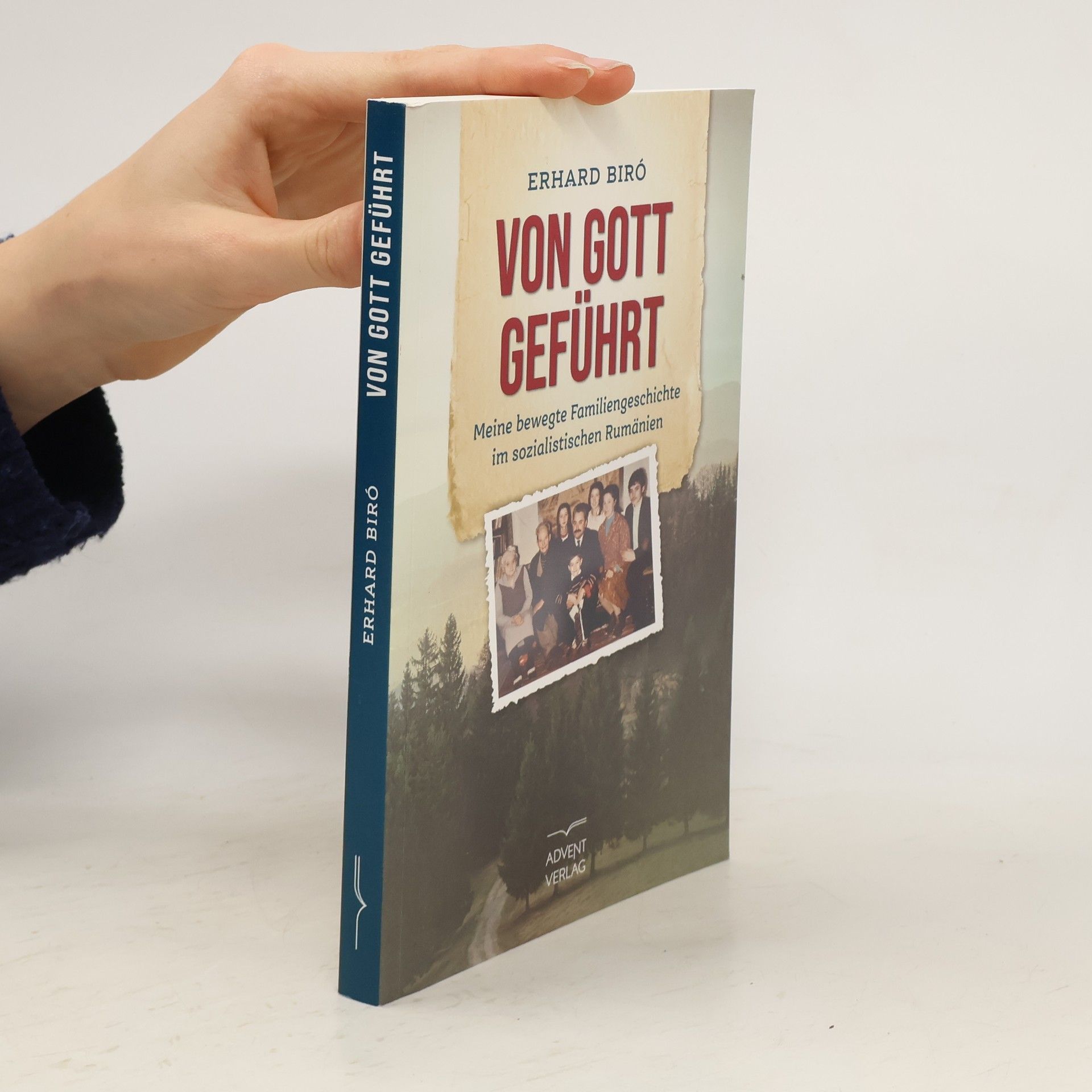 Erhard Biro Von Gott geführt