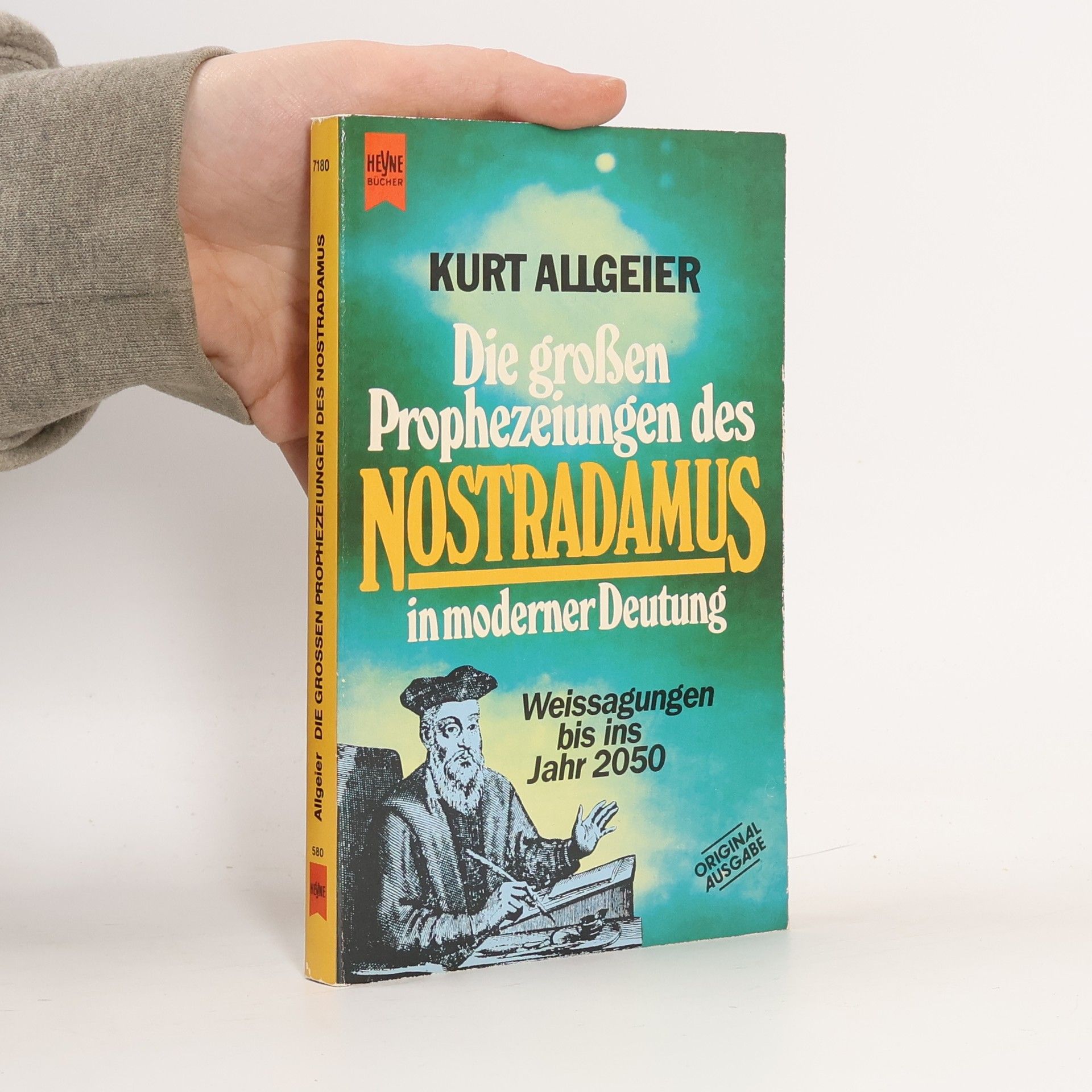 Kurt Allgeier Die grossen Prophezeiungen des Nostradamus in moderner Deutung