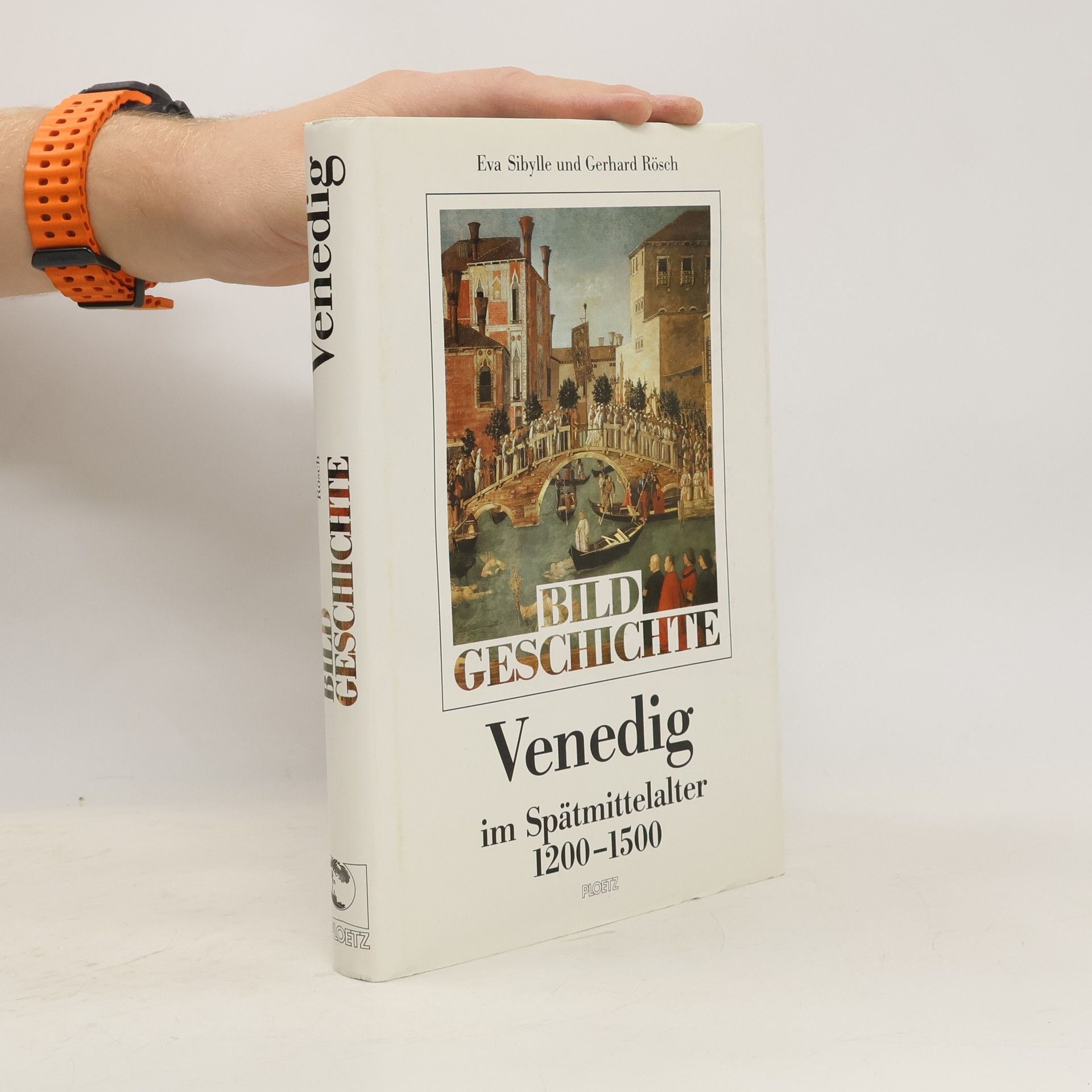 Venedig im Spätmittelalter : 1200-1500