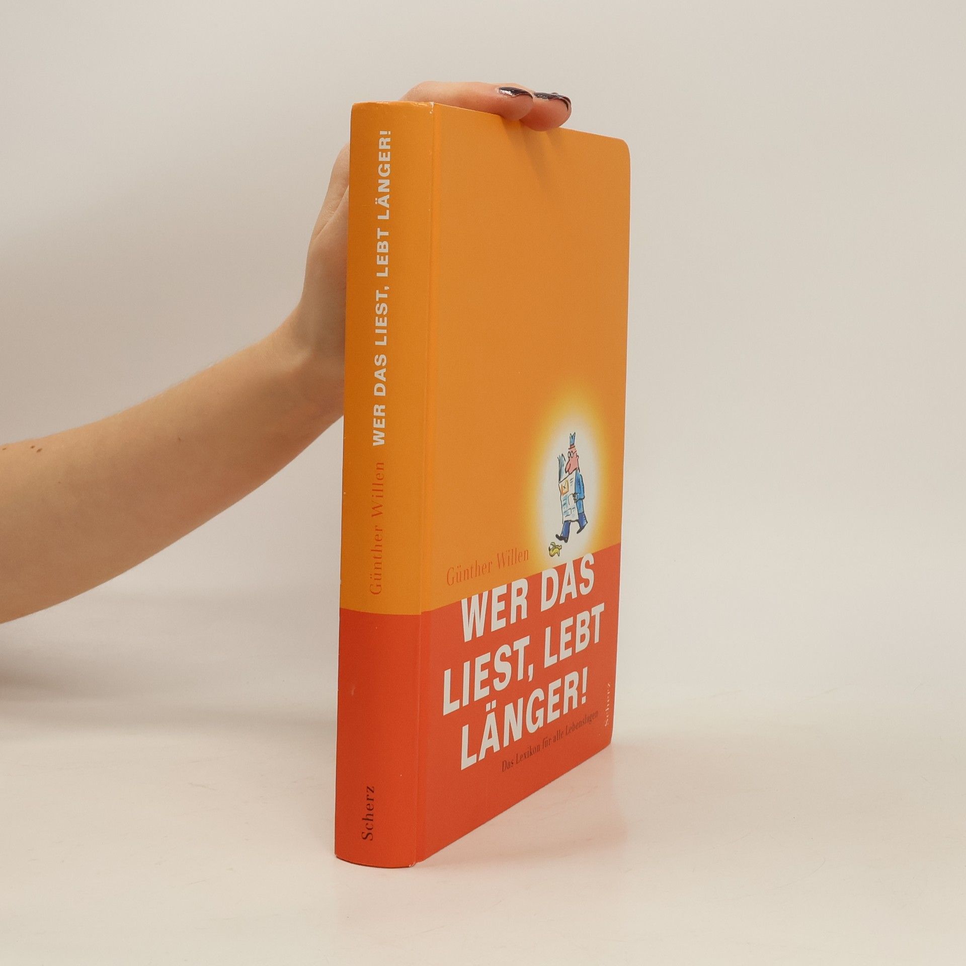 Günther Willen Wer das liest, lebt länger!