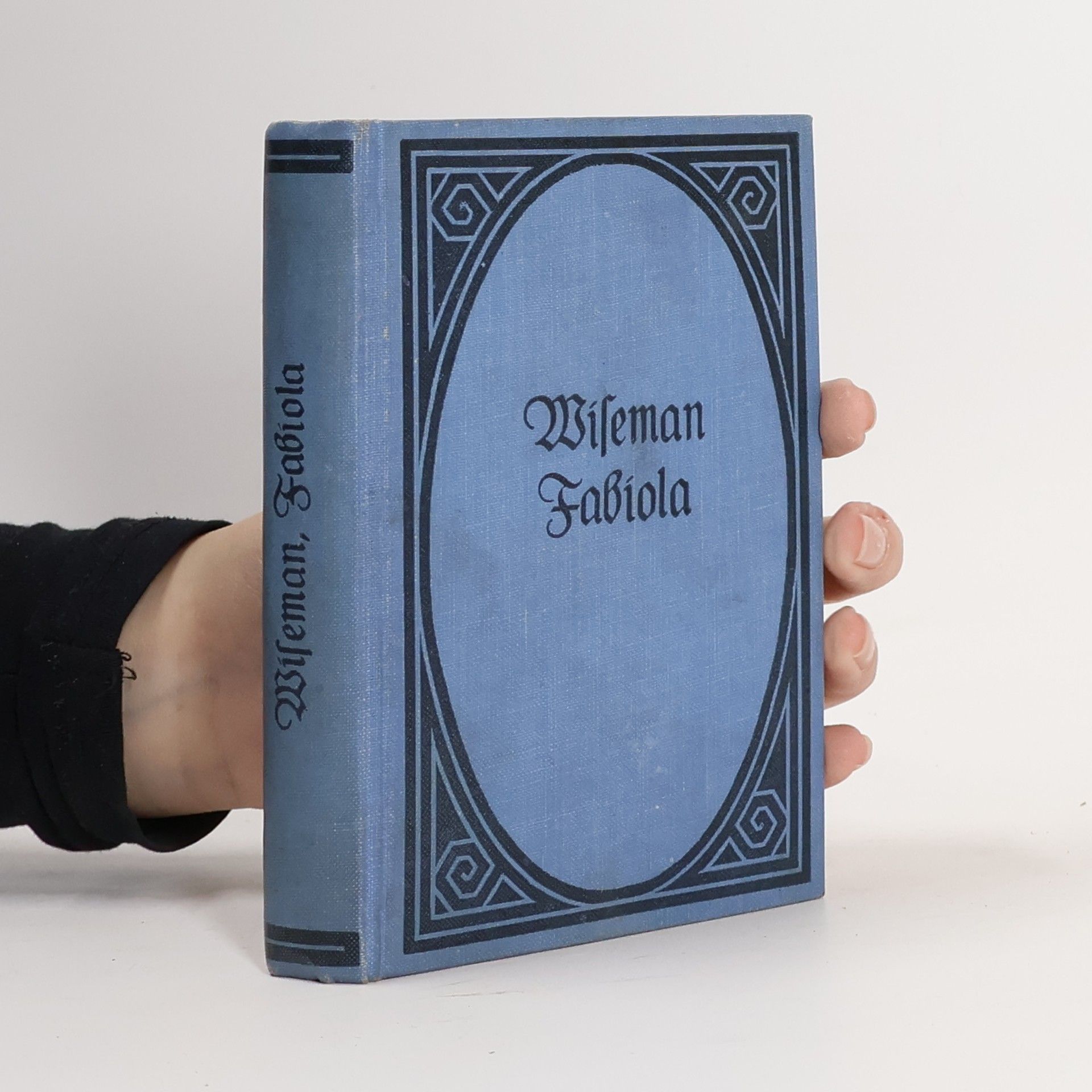 Nicholas Wiseman Fabiola oder Die Kirche der Katakomben.