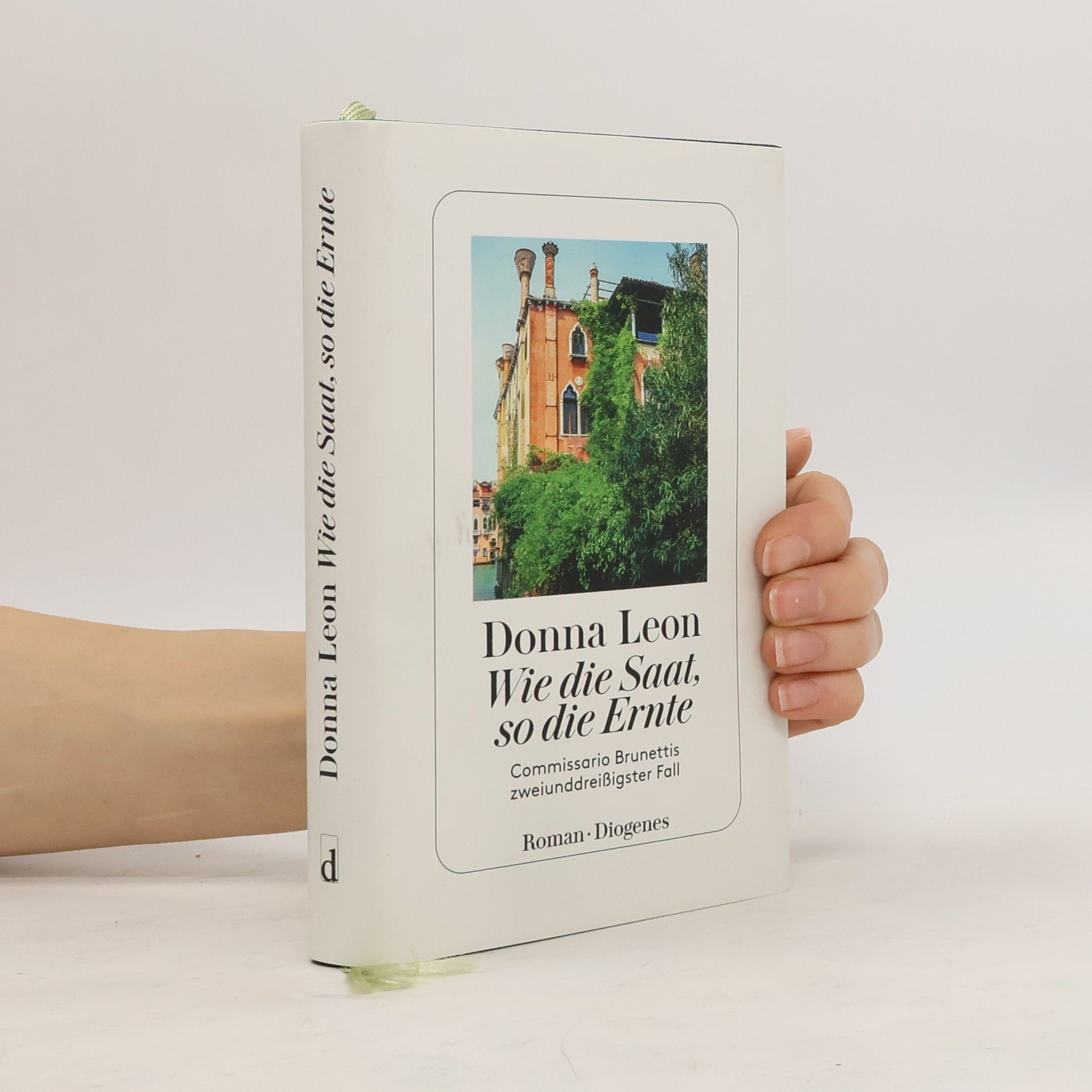 Donna Leon Wie die Saat, so die Ernte