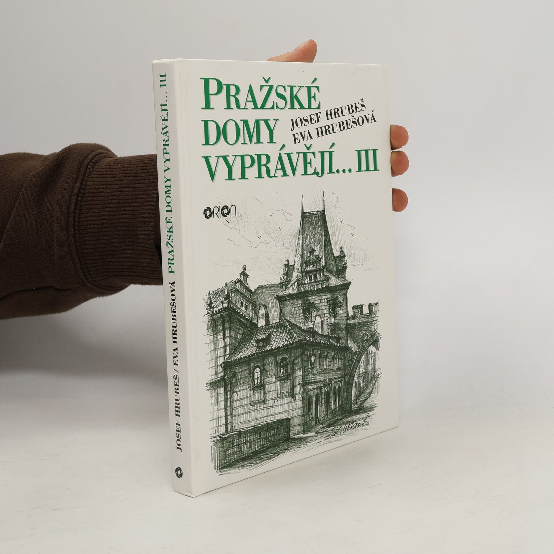 Josef Hrubeš Pražské domy vyprávějí III. díl