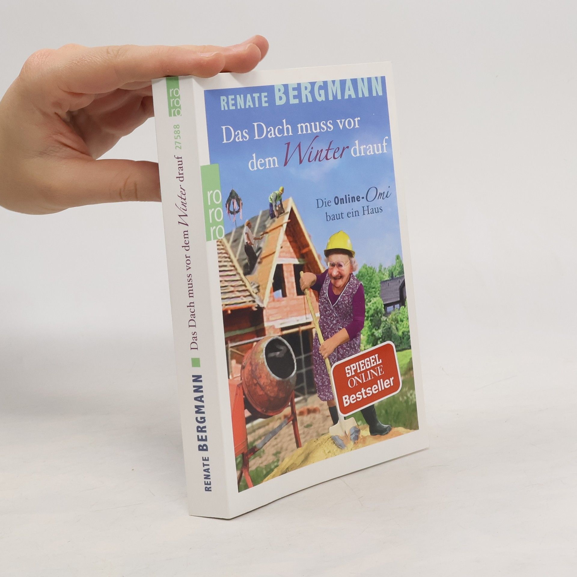 Renate Bergmann Das Dach muss vor dem Winter drauf