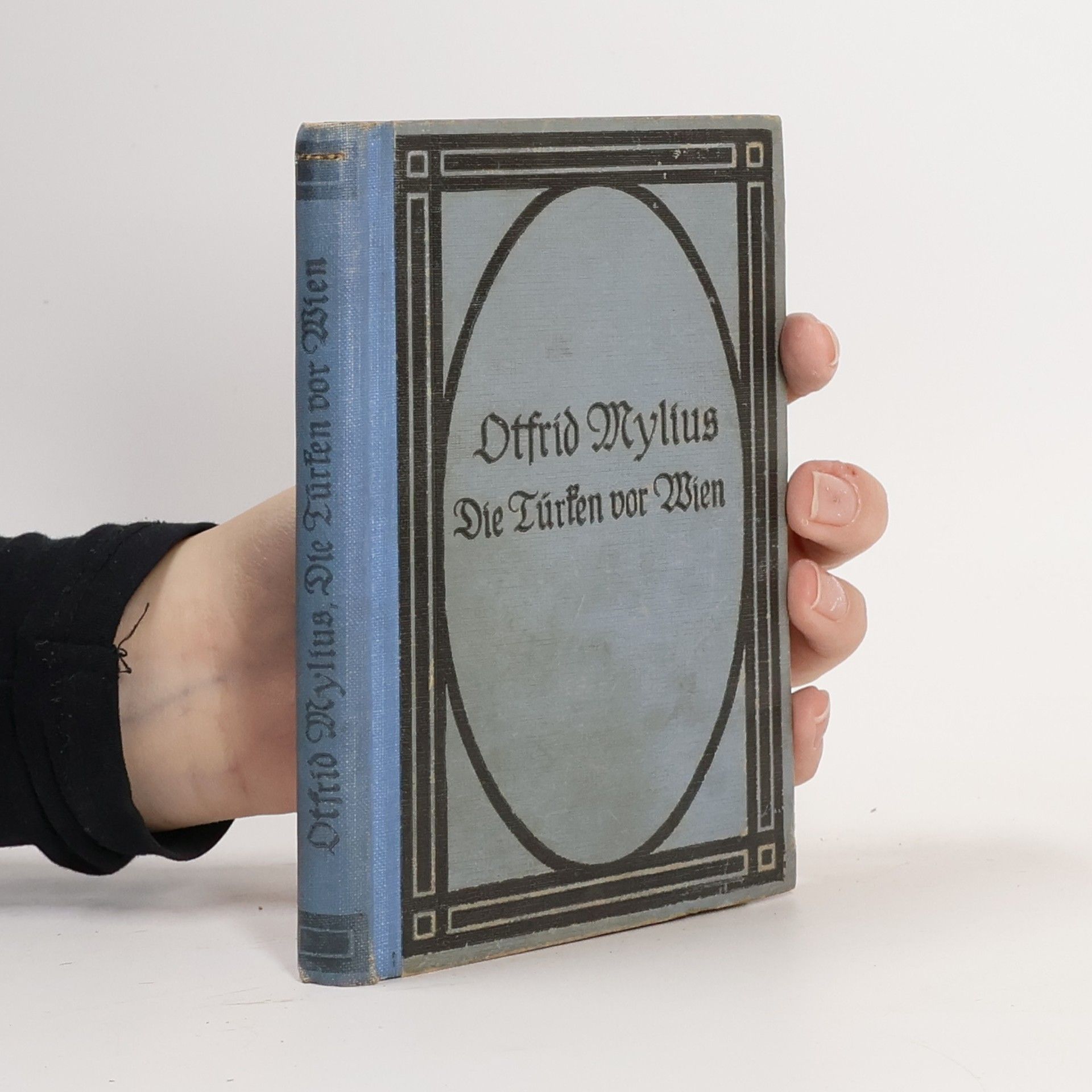 Otfrid Mylius Die Türken vor Wien