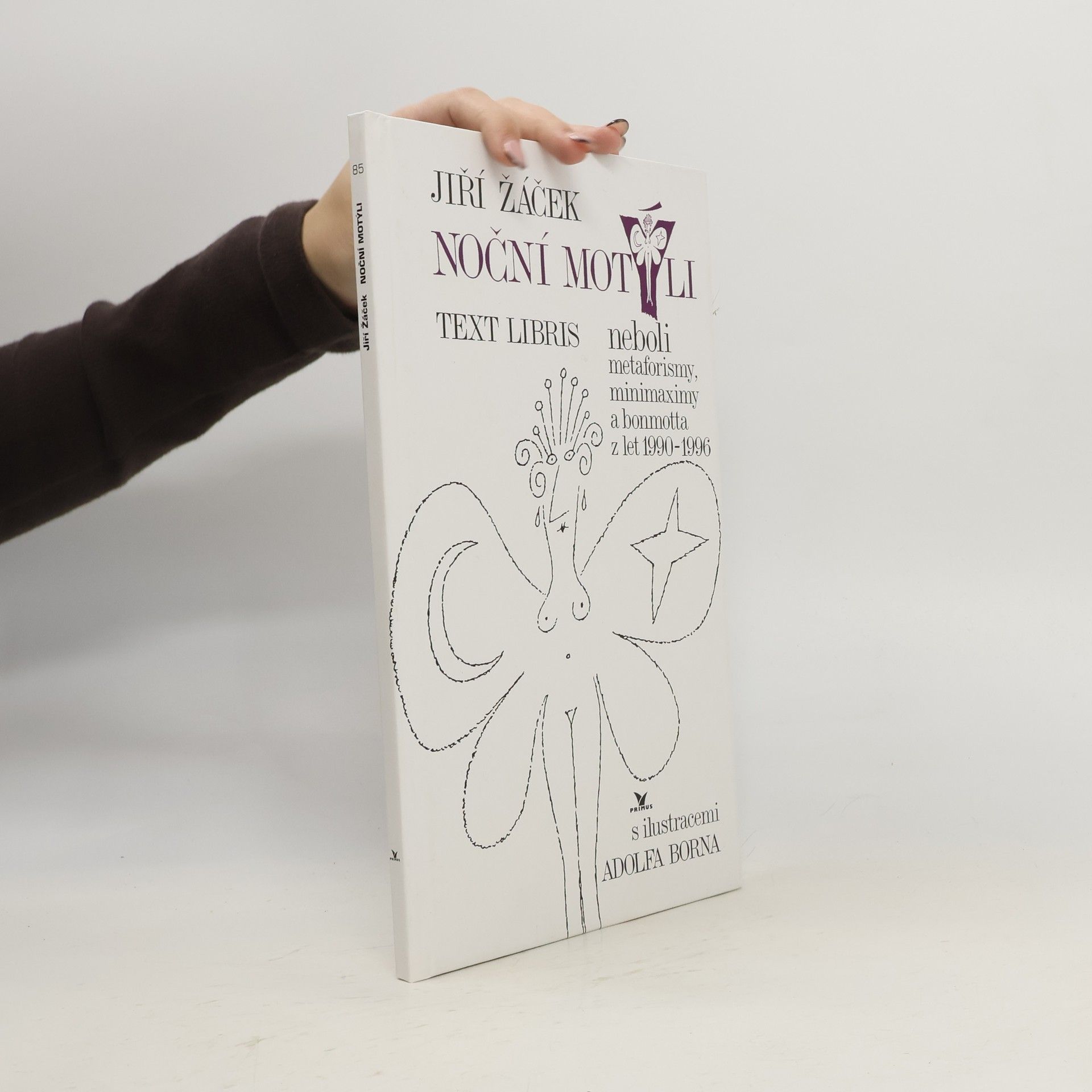 Jiří Žáček Noční motýli : text libris neboli metaforismy, minimaximy a bonmotta z let 1990-1996