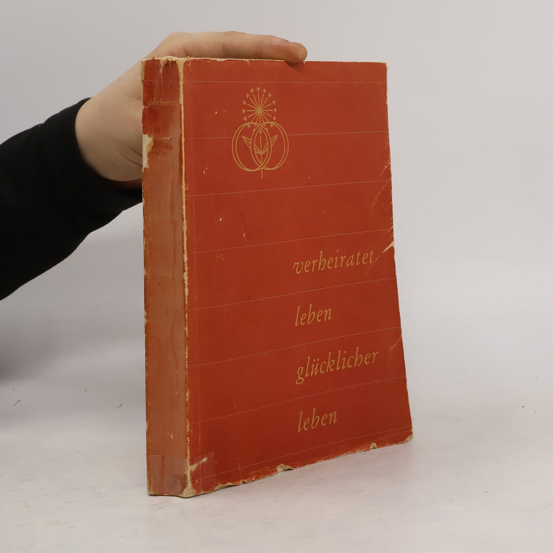 Autorenkollektiv Verheiratet Leben. Glücklicher Leben