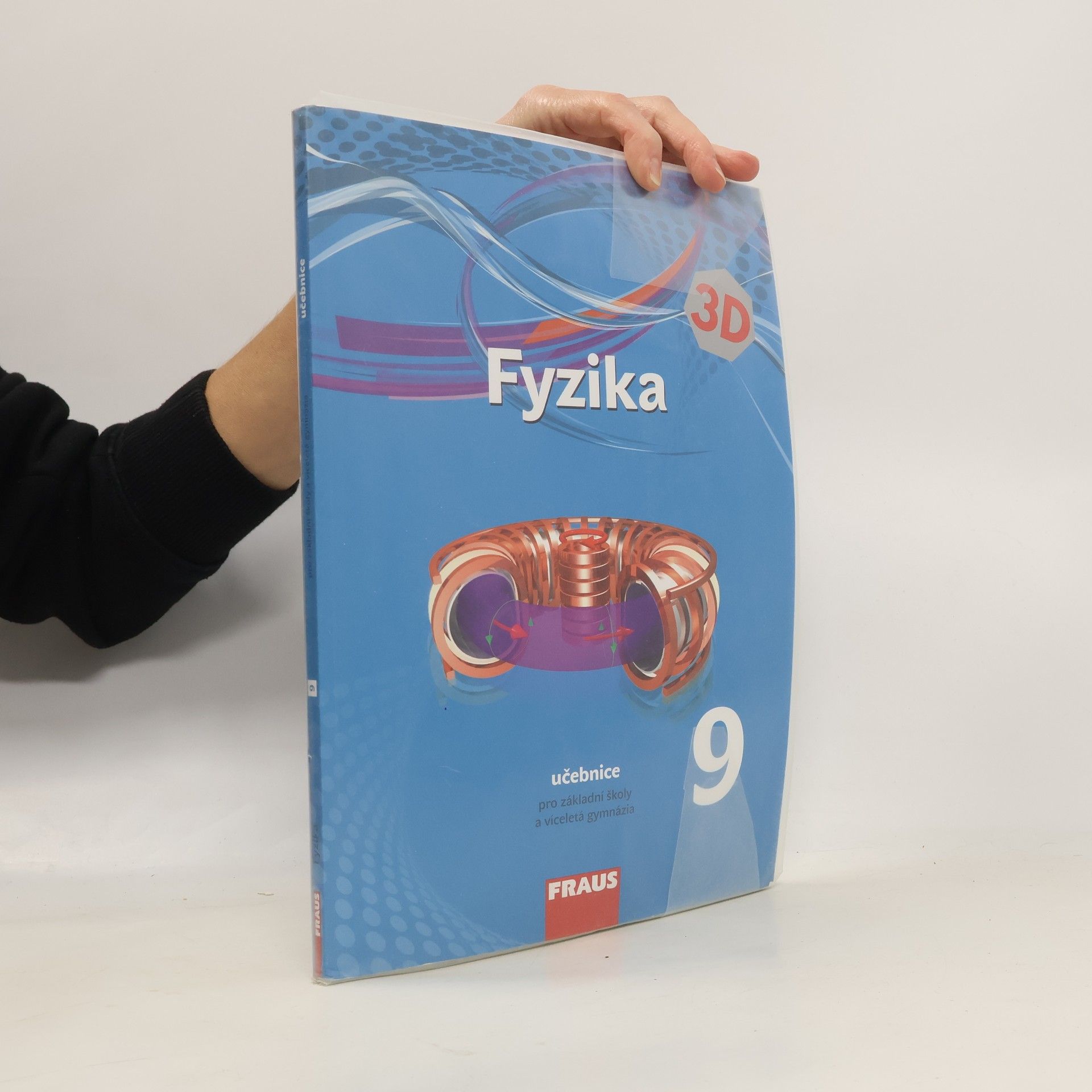 Kolektiv autorů Fyzika 9: učebnice pro základní škoy a víceletá gymnázia
