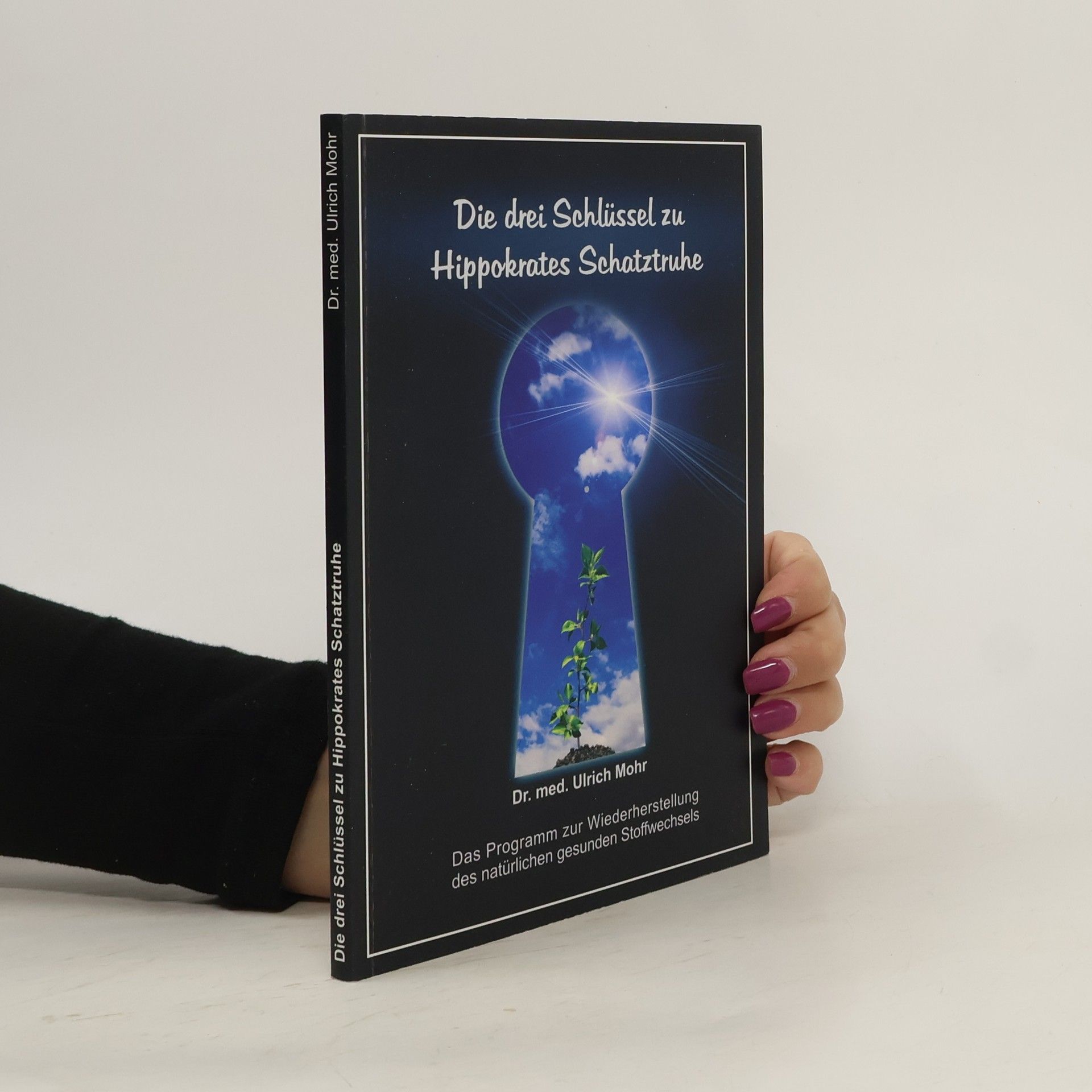 Die drei Schlüssel zu Hippokrates Schatztruhe