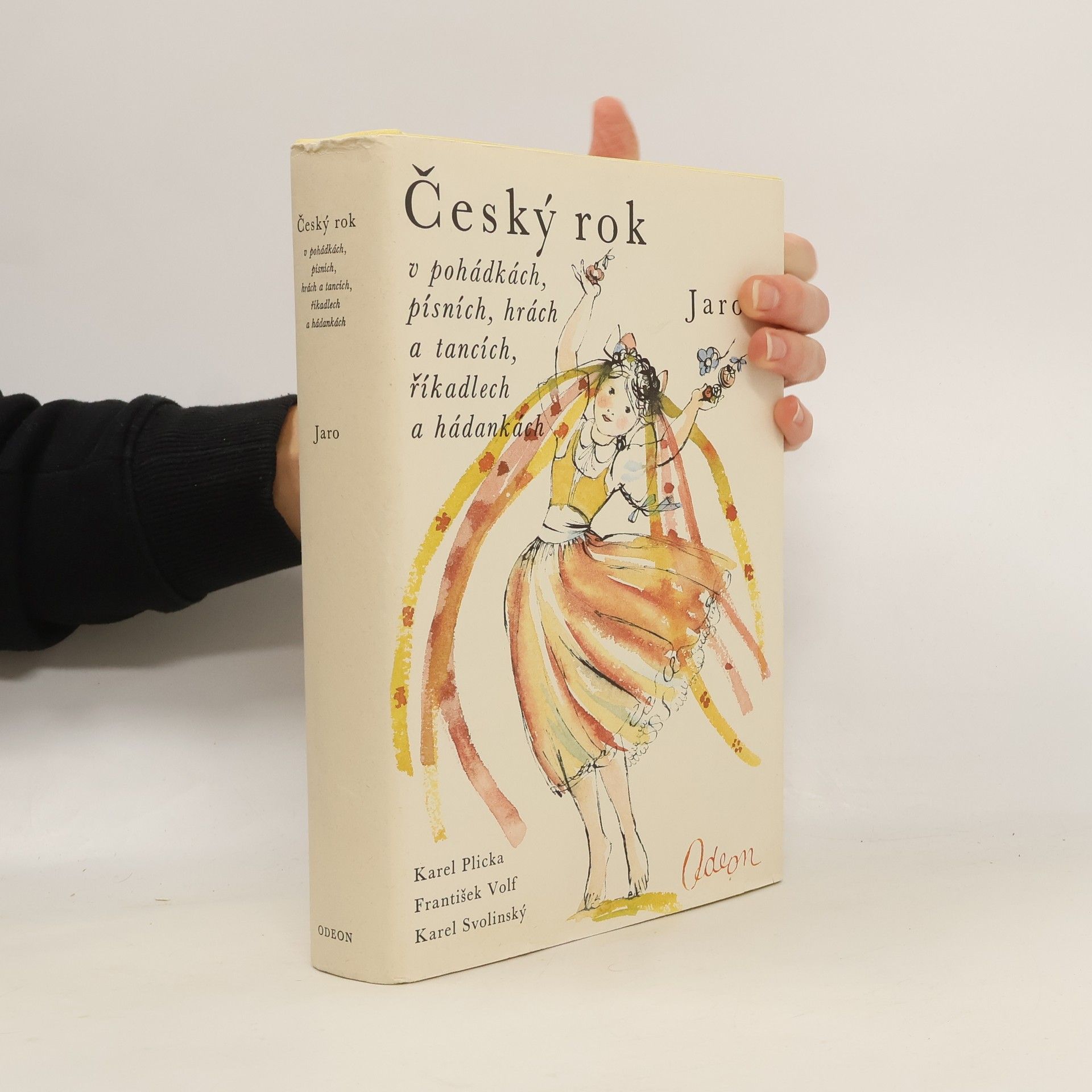 Karel Plicka Český rok v pohádkách, písních, hrách a tancích, říkadlech a hádankách 1. Jaro