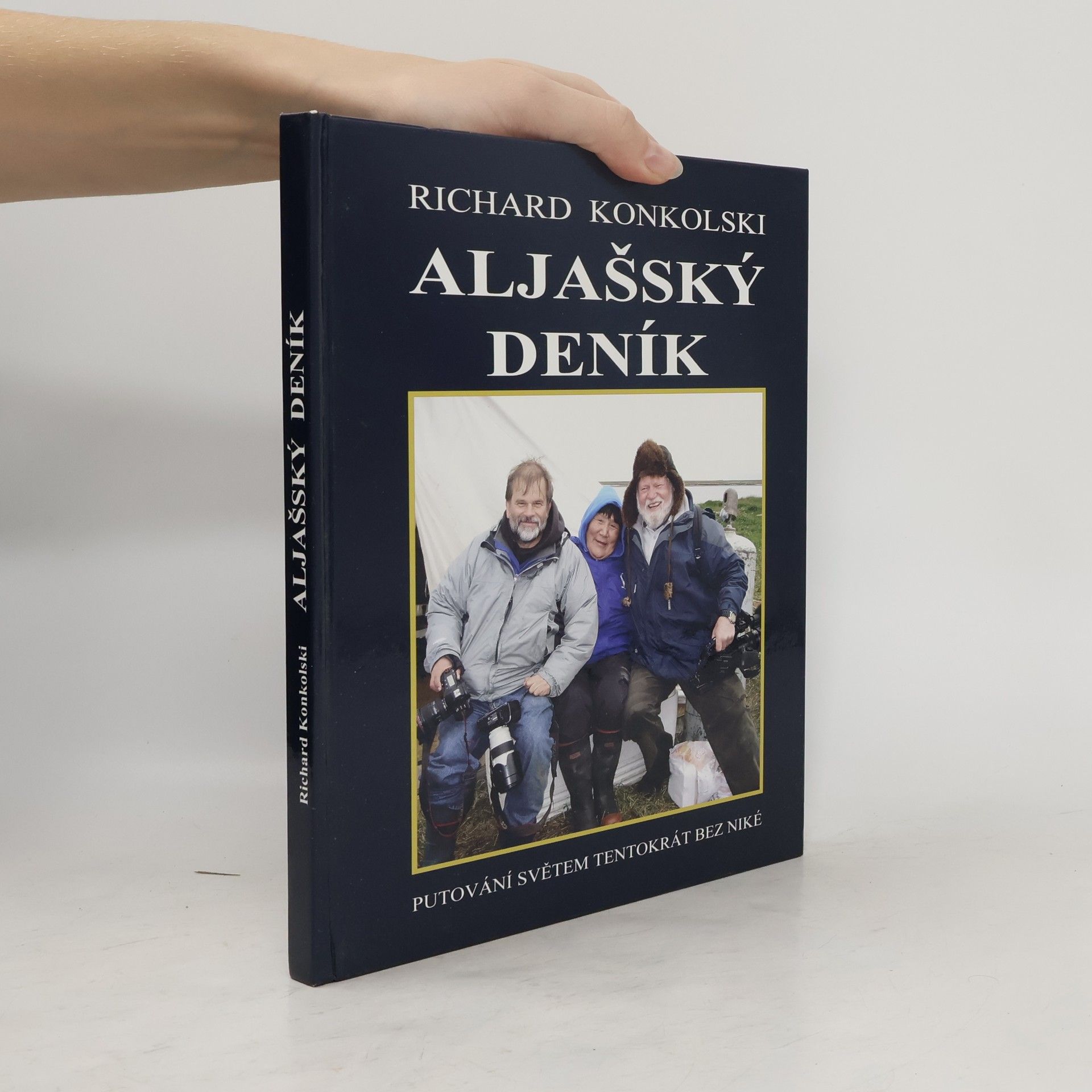 Richard Konkolski Aljašský deník - Plavby za dobrodružstvím