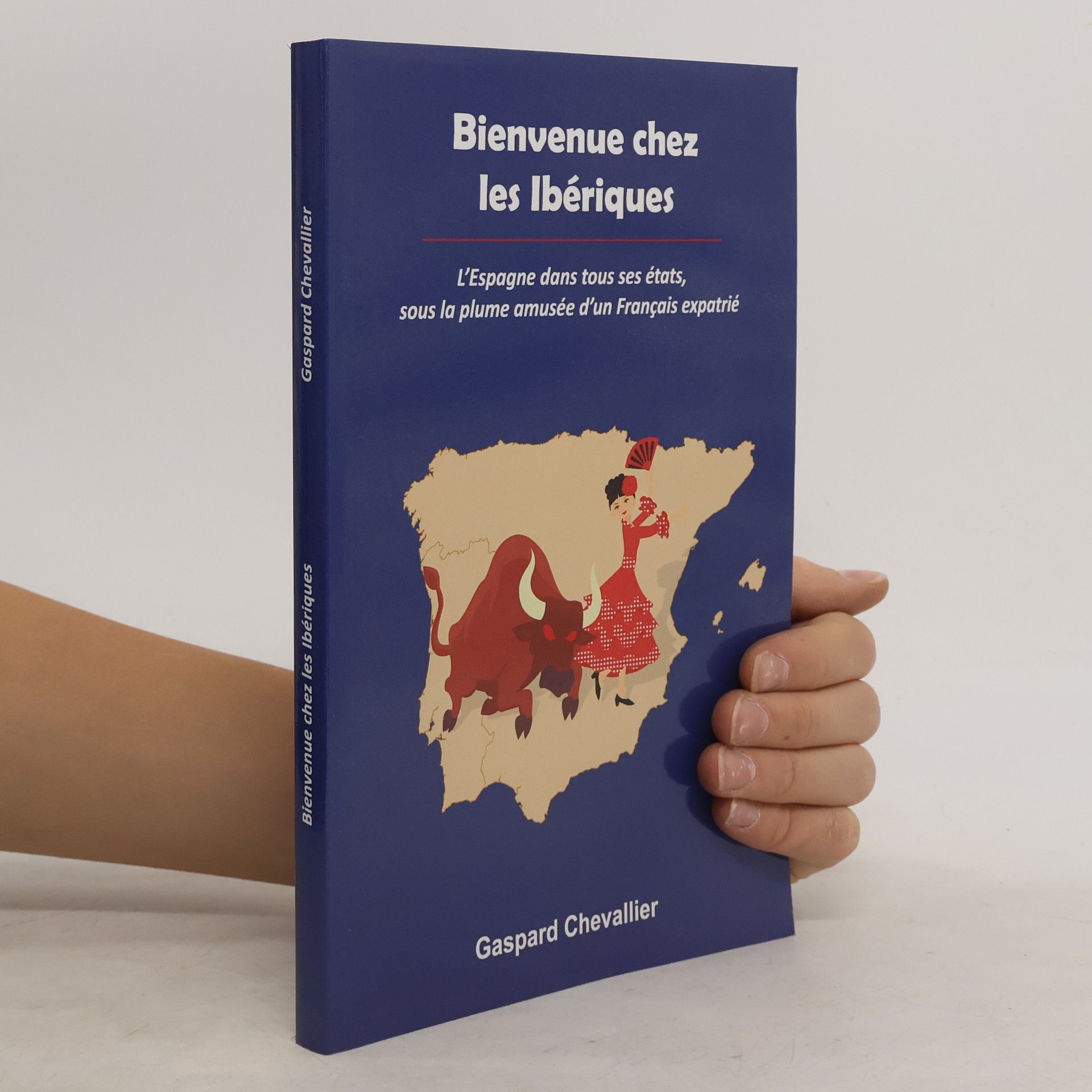 Gaspard Chevallier Bienvenue Chez les Ibériques