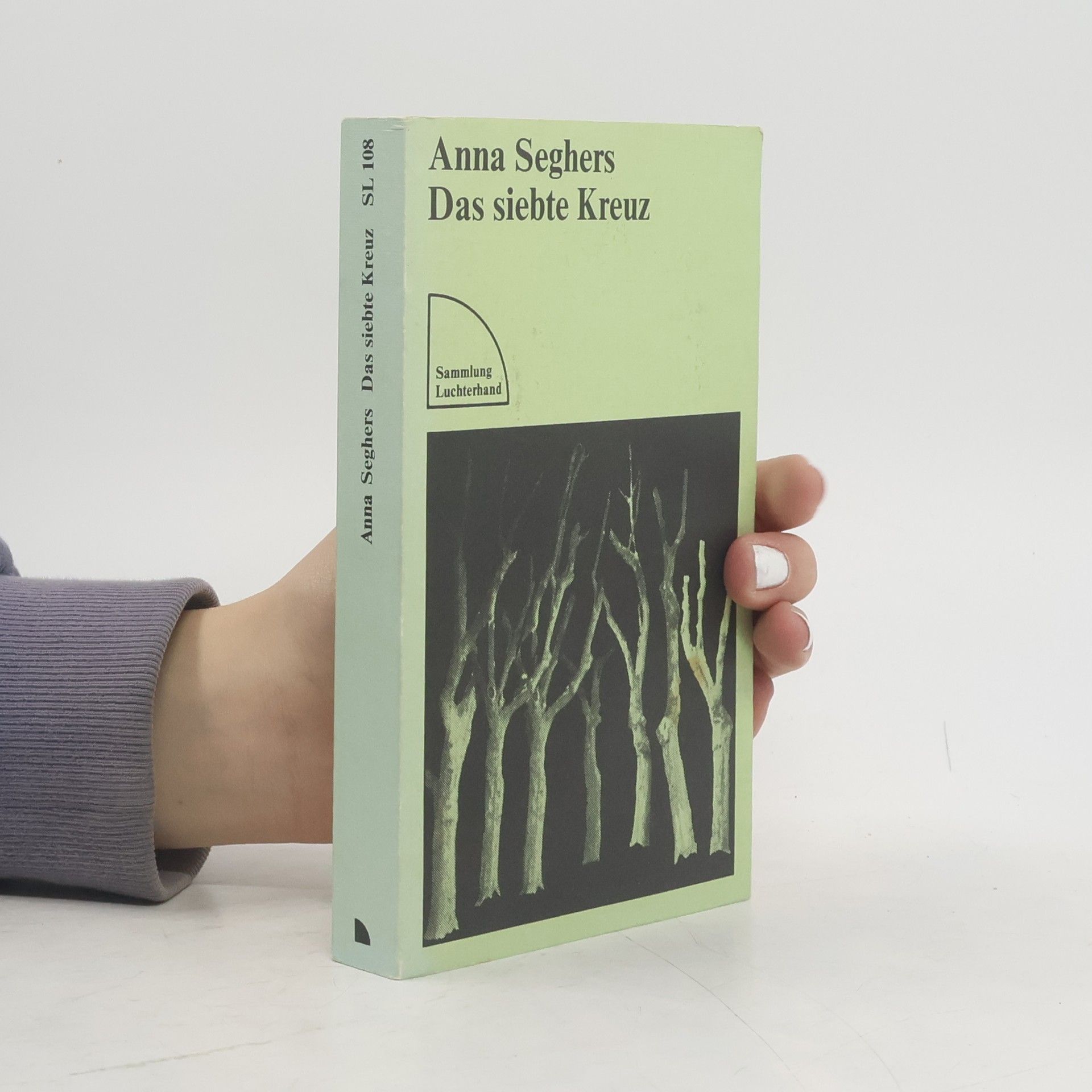 Anna Seghers Das siebte Kreuz