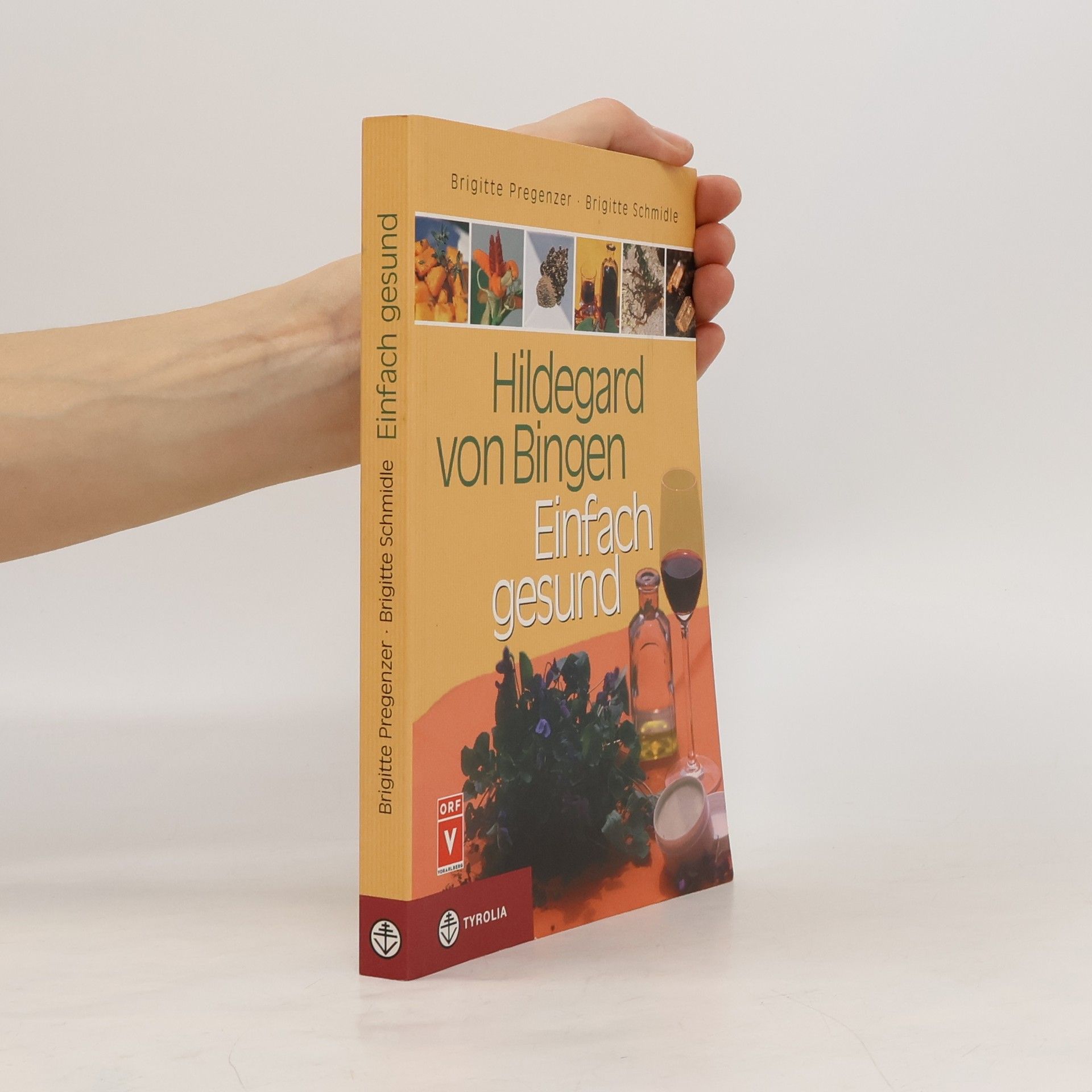 Hildegard von Bingen - einfach gesund