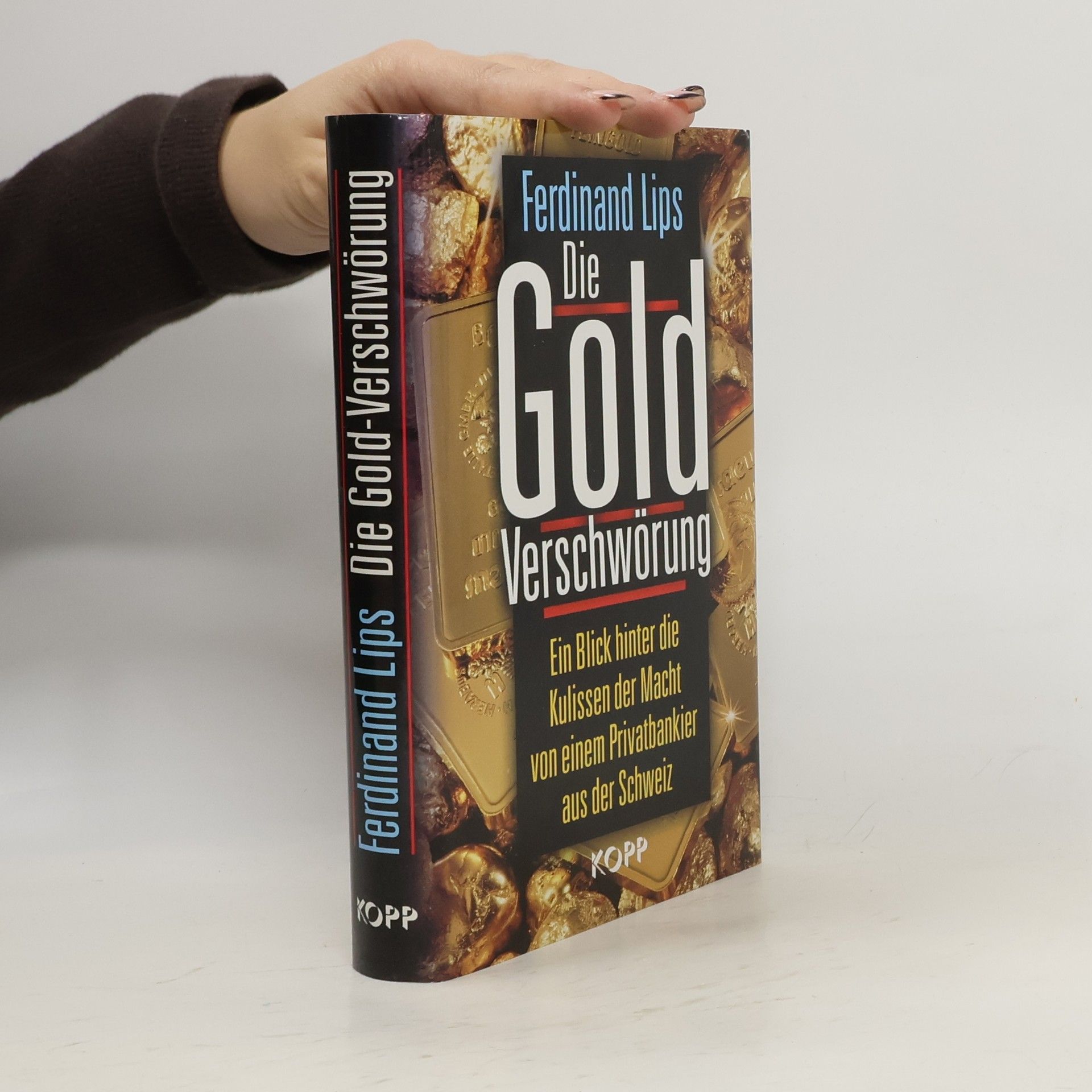 Ferdinand Lips Die Gold-Verschwörung