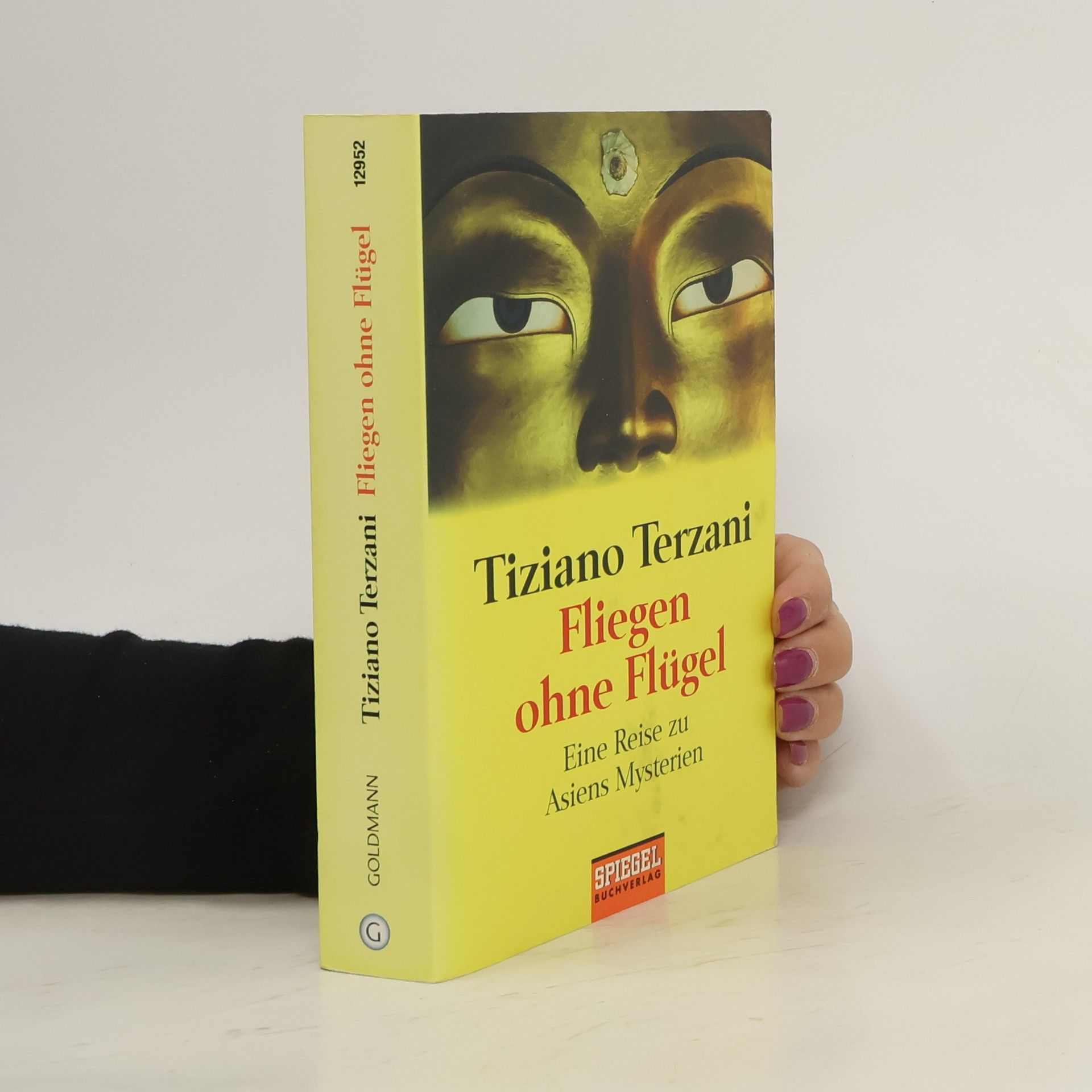 Tiziano Terzani Fliegen ohne Flügel
