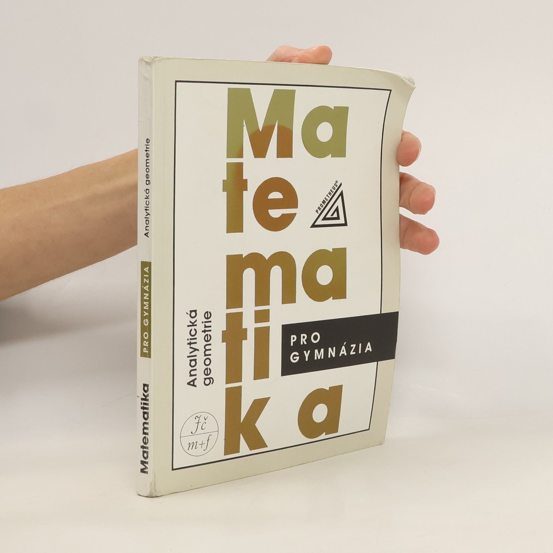 Matematika pro gymnázia. Analytická geometrie