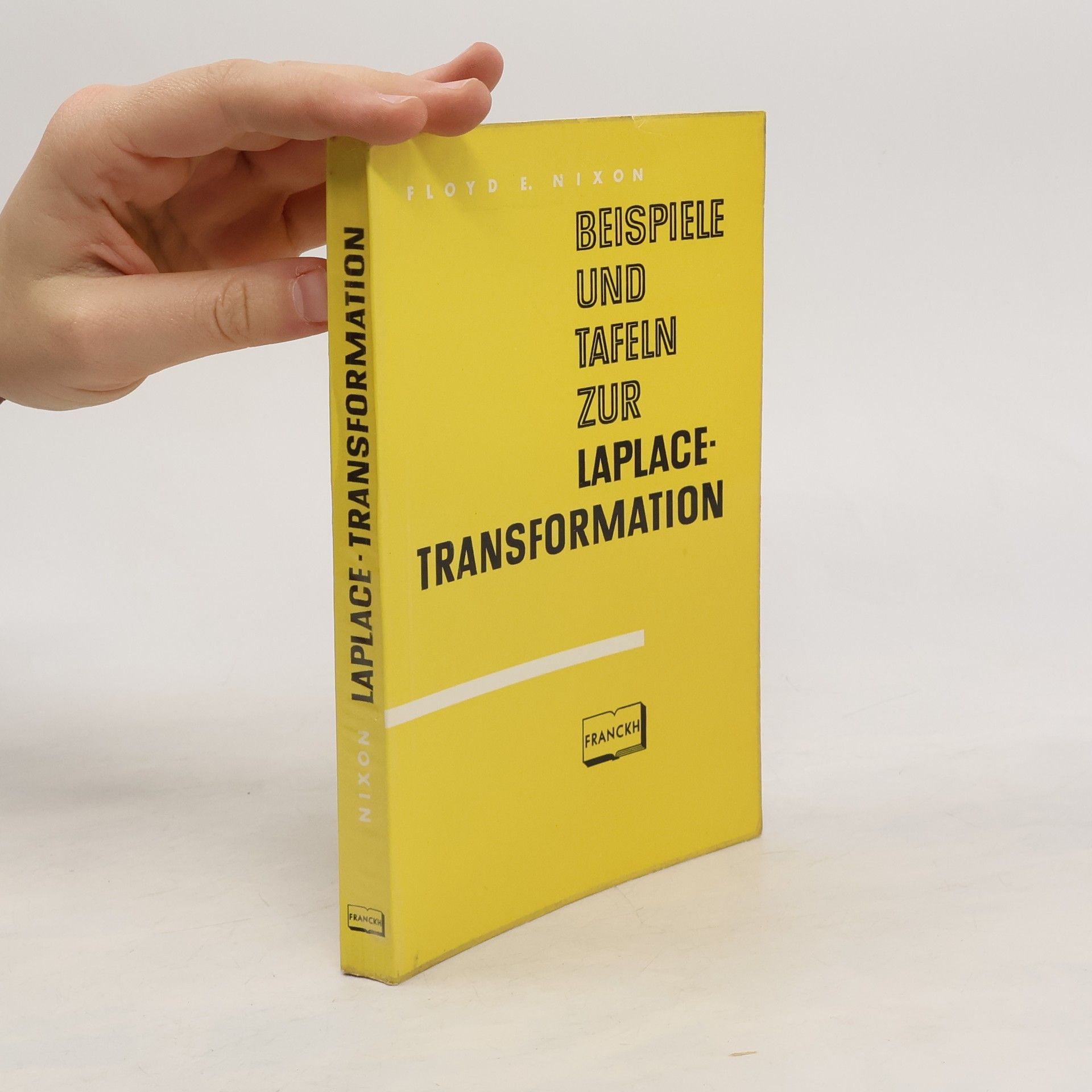 Floyd E Nixon Beispiele und Tafeln zur Laplace-Transformation